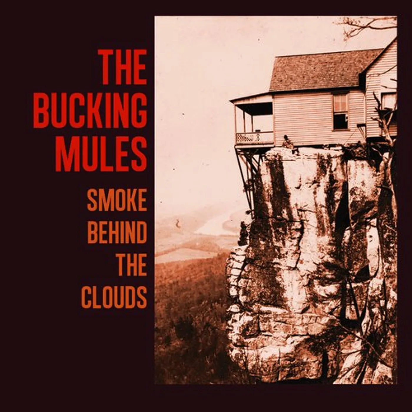 The Bucking Mules Smoke Behind the Clouds Vinyl Record