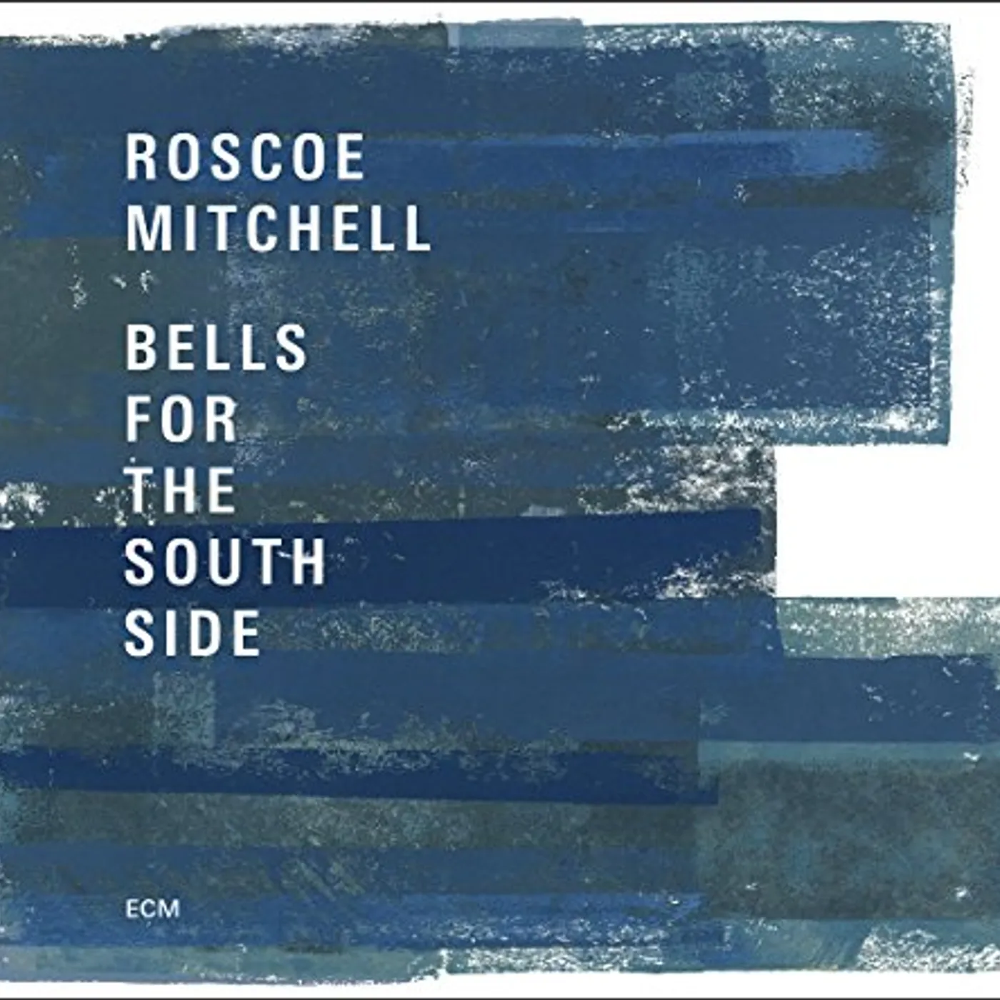 Roscoe Mitchell BELLS FOR THE SOUTH SIDE CD