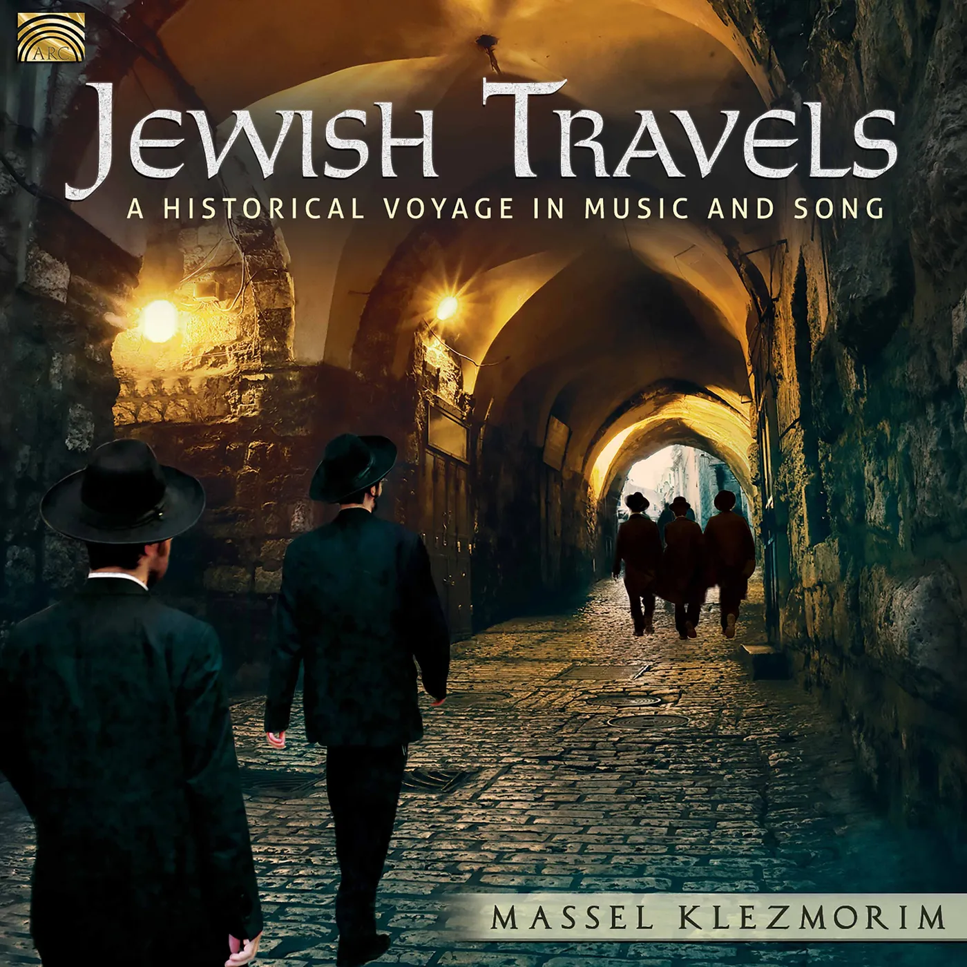 Massel Klezmorim JEWISH TRAVELS: HISTORICAL VOYAGE IN MUSIC & SONG CD