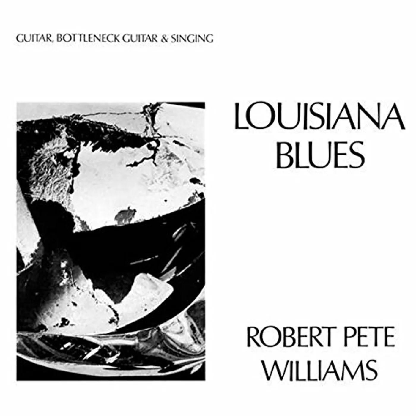 Robert Pete Williams Louisiana Blues Vinyl Record