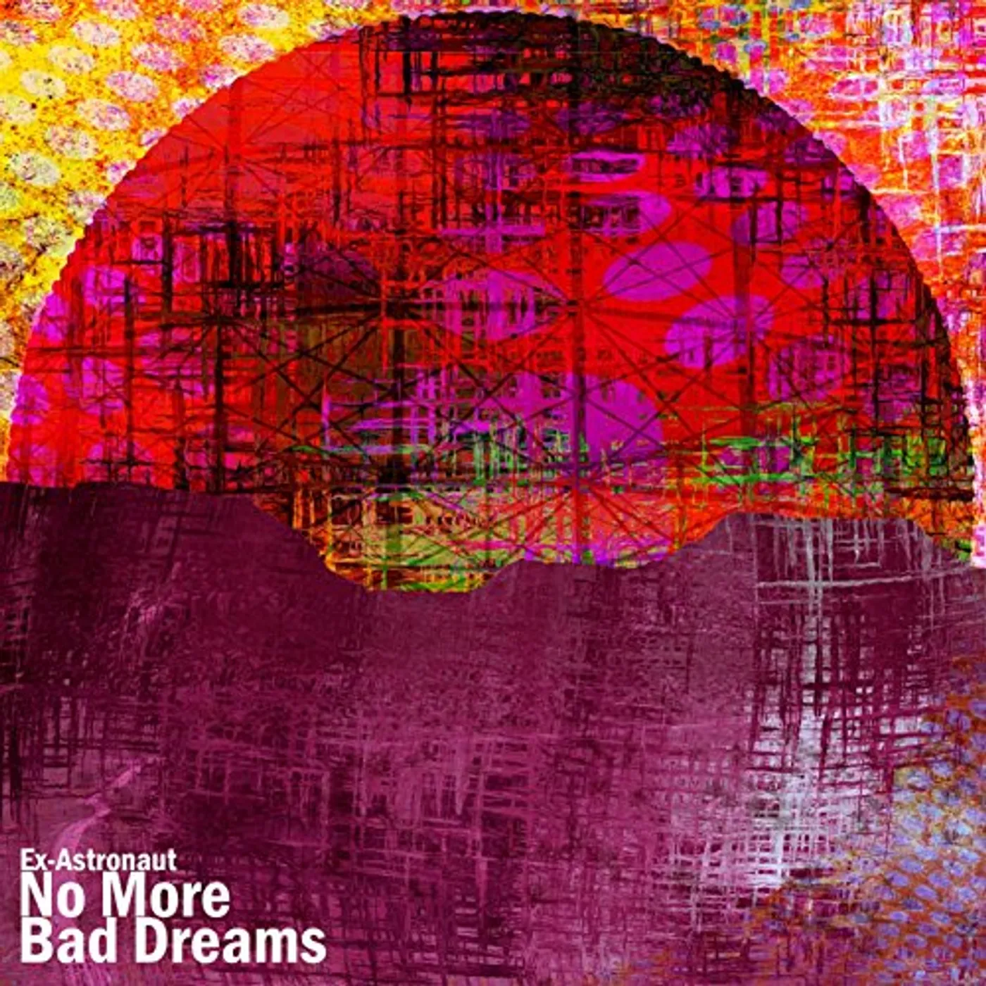 Ex-Astronaut No More Bad Dreams Vinyl Record