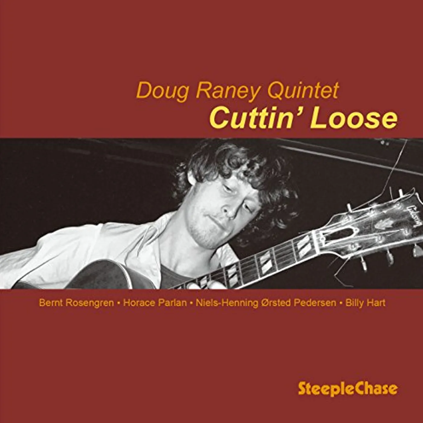 Doug Raney CUTTIN LOOSE CD