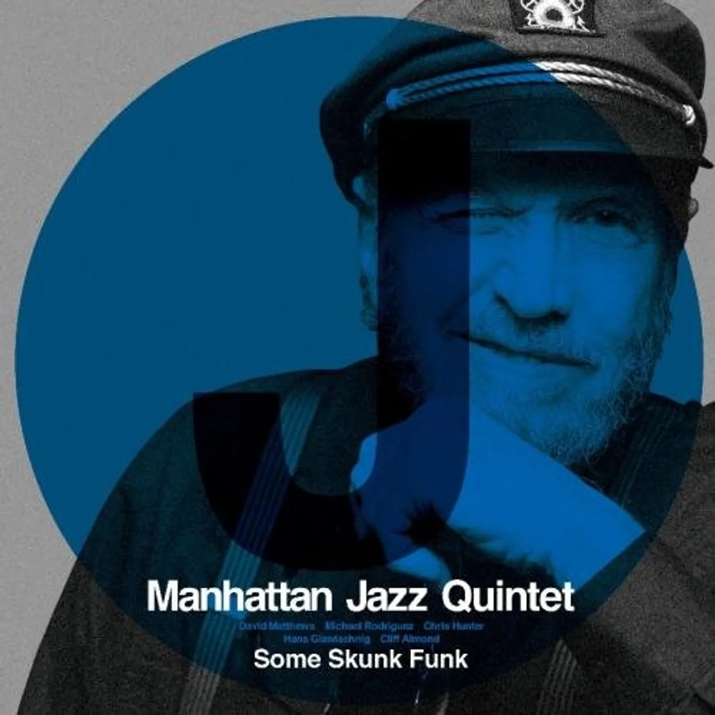 Manhattan Jazz Quintet SOME SKUNK FUNK CD