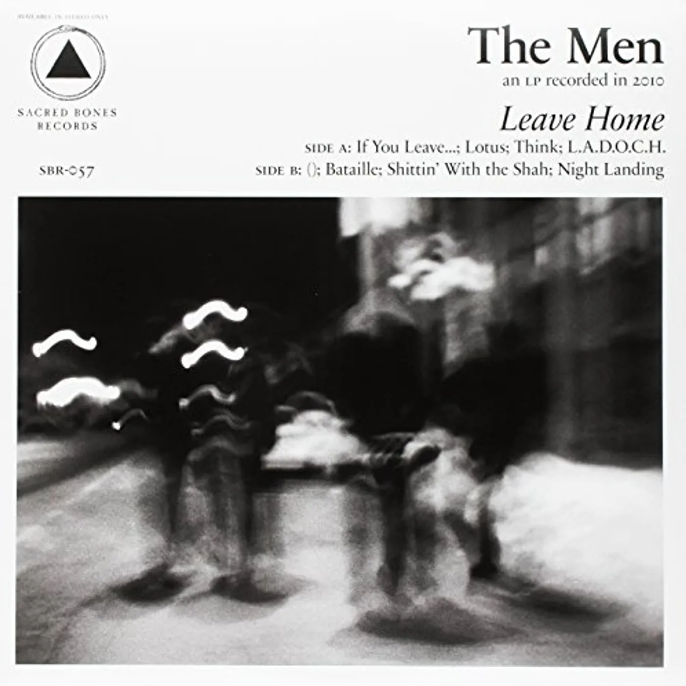 The Men LEAVE HOME (SACRED BONES 10TH ANNIVERSARY EDITION) Vinyl Record