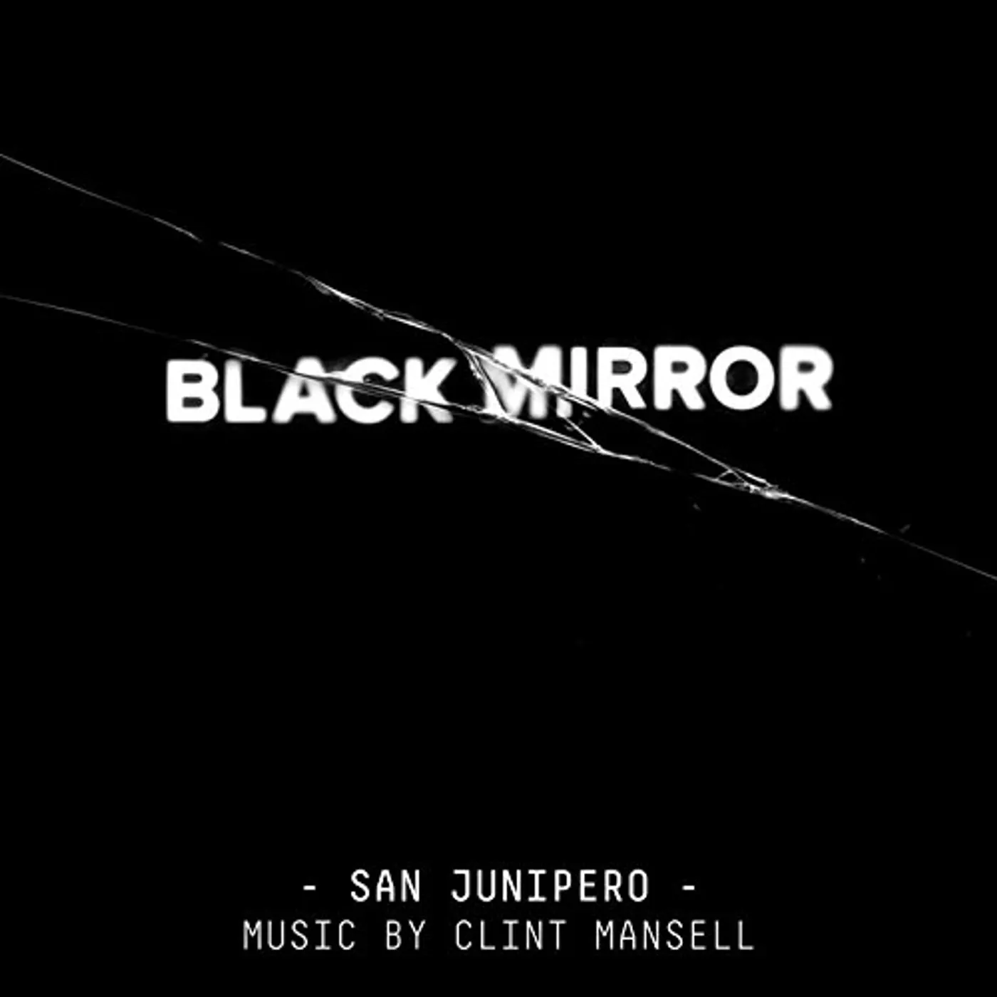 Clint Mansell BLACK MIRROR: SAN JUNIPERO / SCORE Vinyl Record