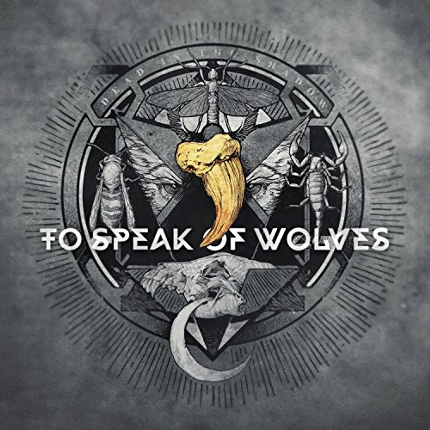 To Speak Of Wolves DEAD IN THE SHADOW CD
