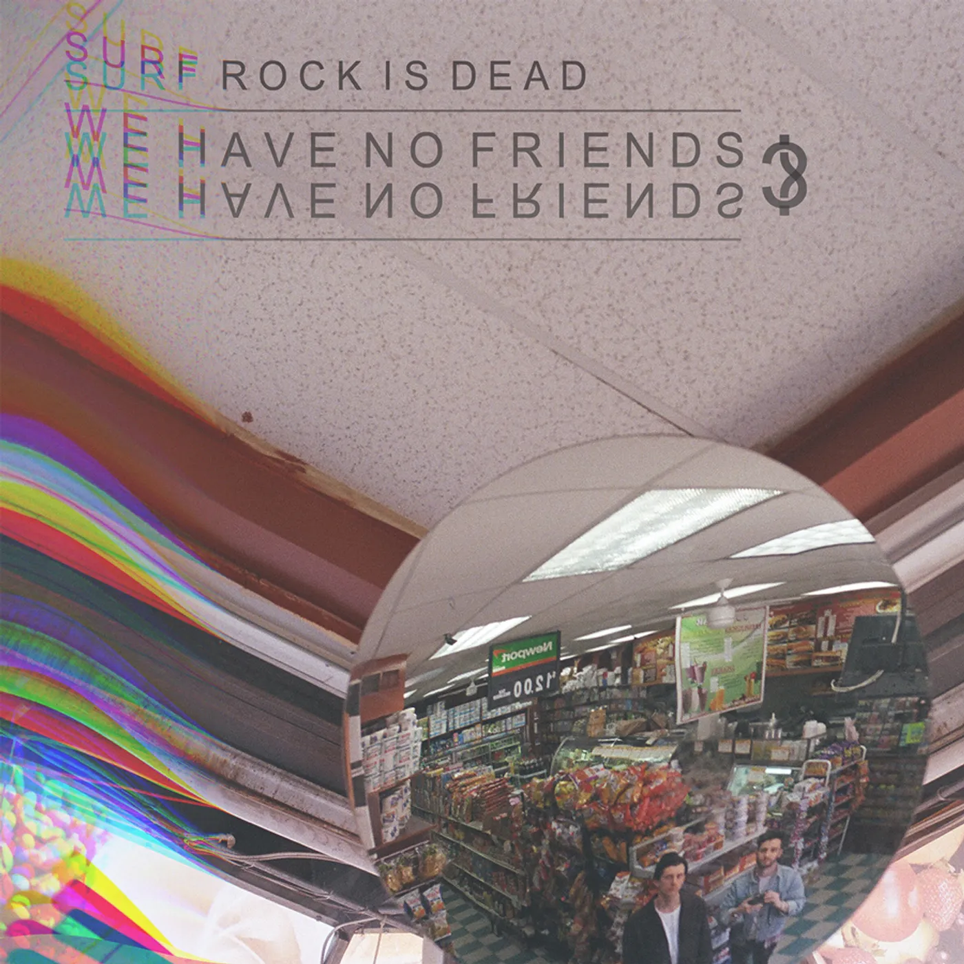 Surf Rock Is Dead WE HAVE NO FRIENDS Vinyl Record