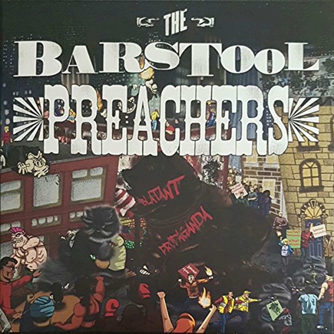 The Bar Stool Preachers BLANTANT PROPAGANDA Vinyl Record