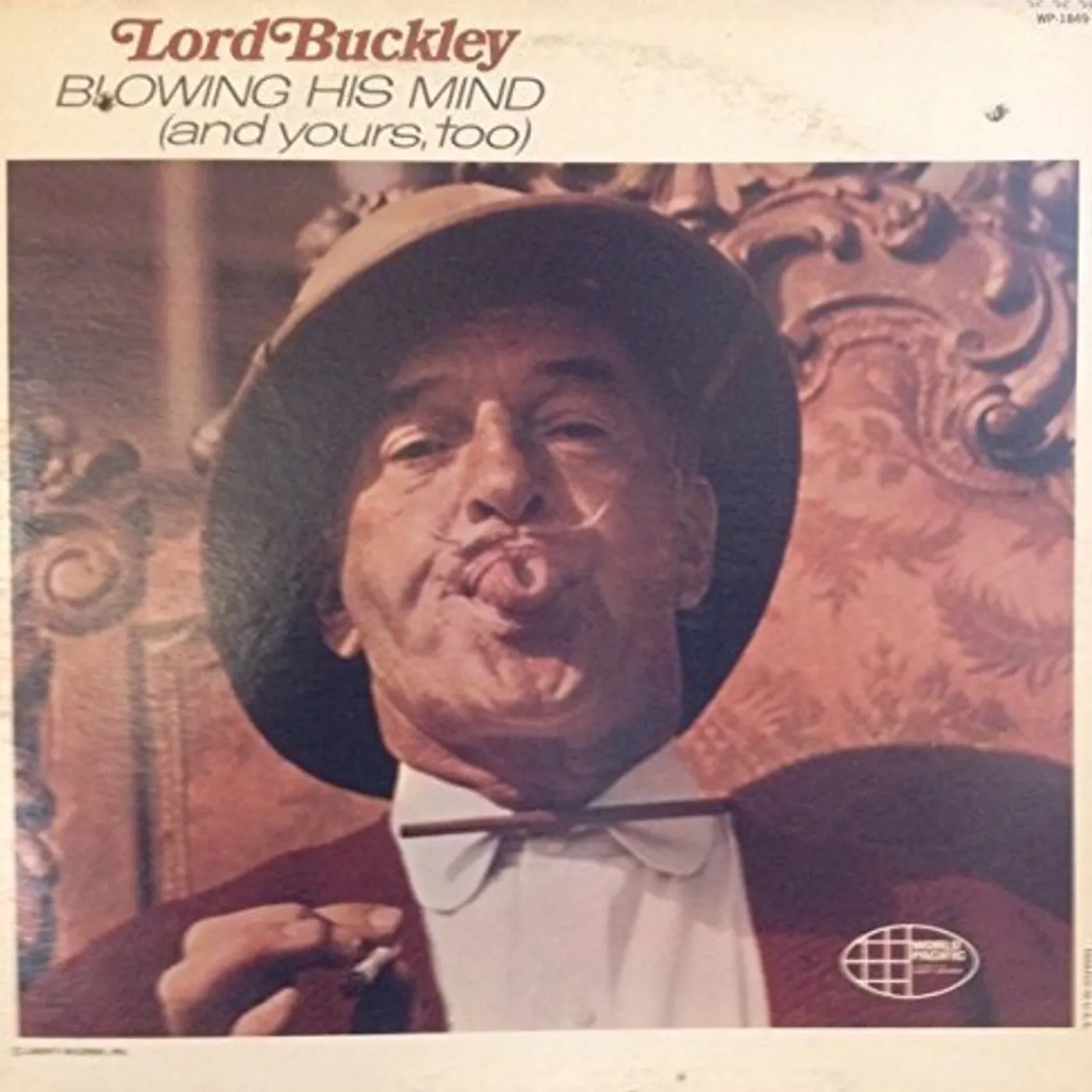 Lord Buckley BLOWING HIS MIND (AND YOURS TOO) CD