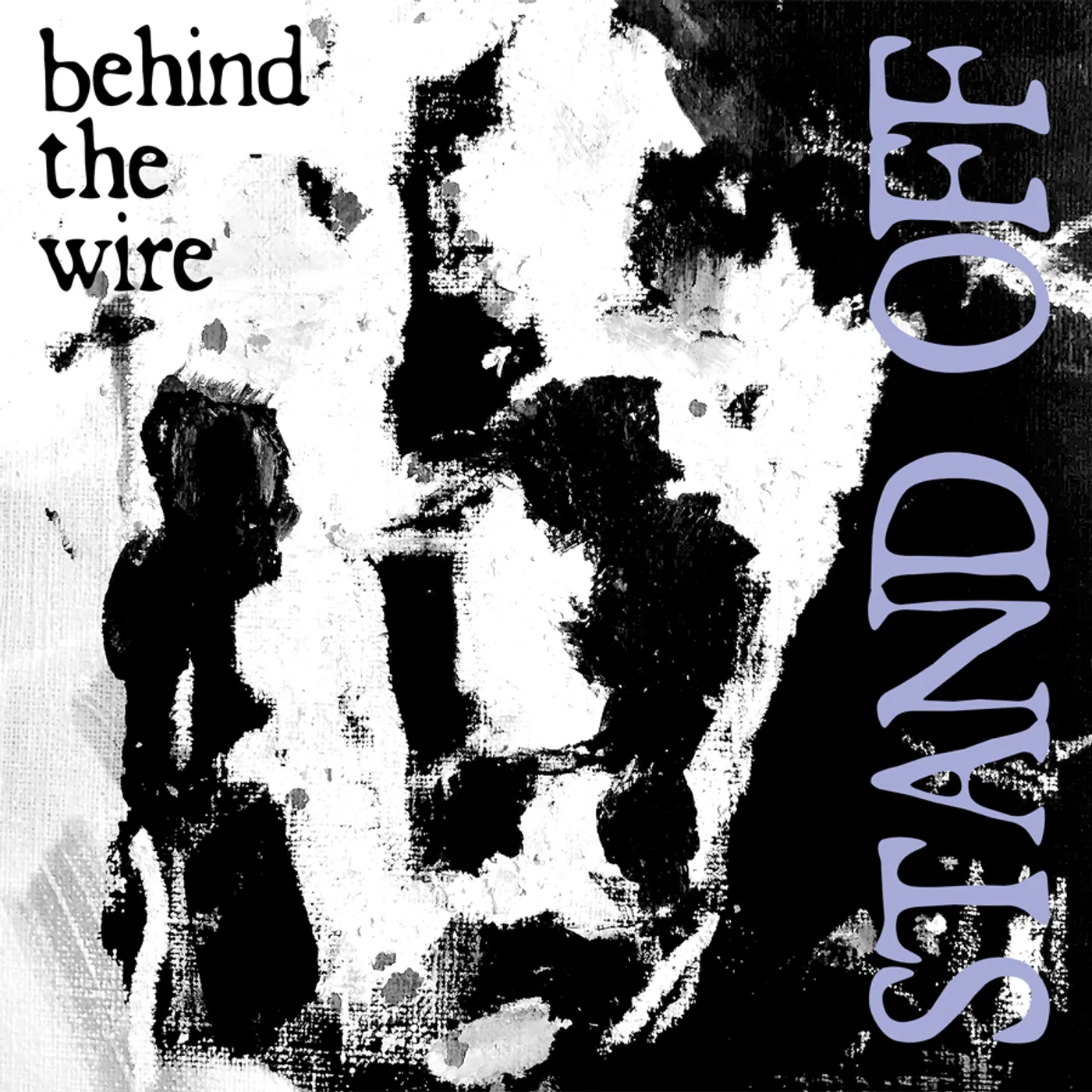 Stand Off Behind the Wire Vinyl Record