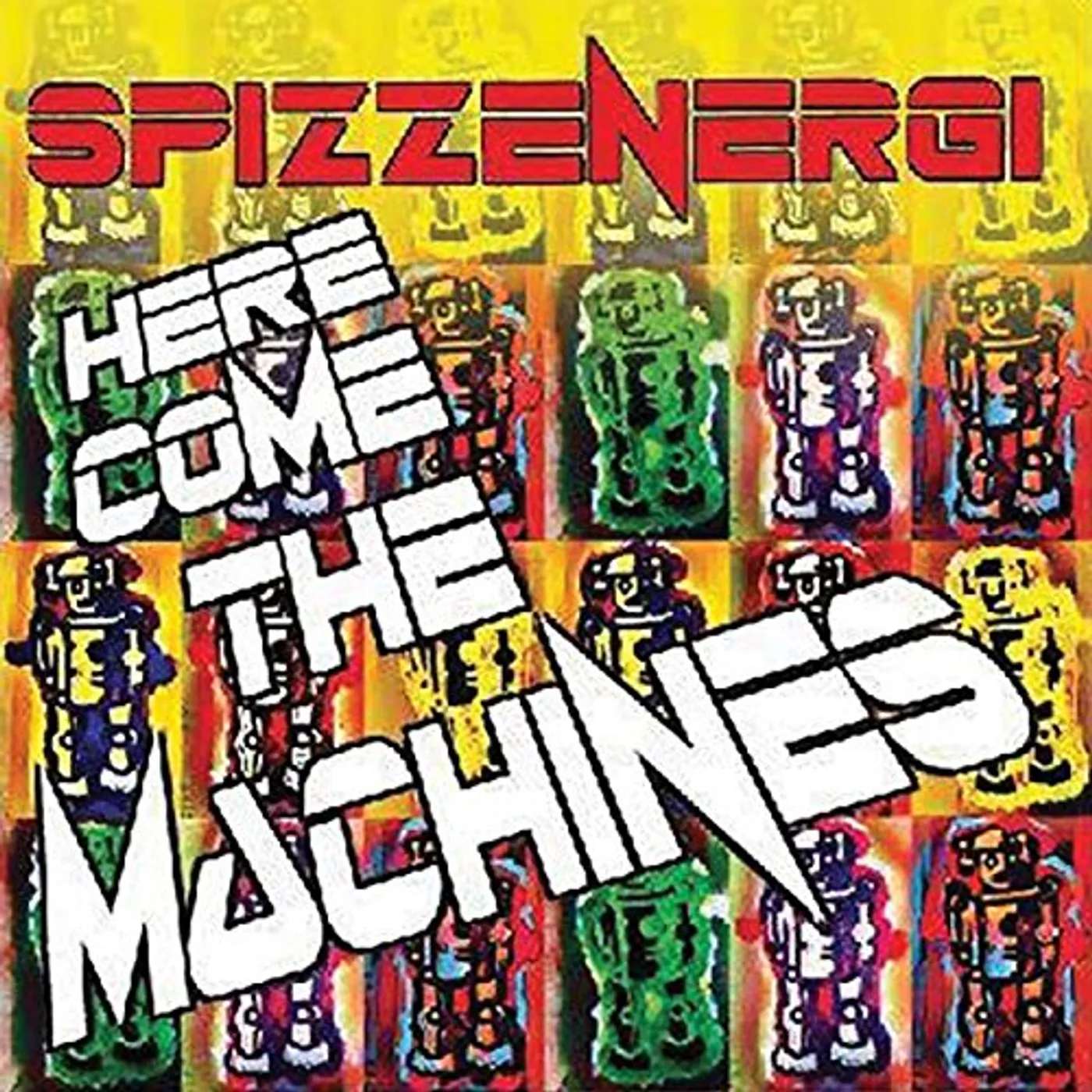 SpizzEnergi MACHINES ARE COMING Vinyl Record