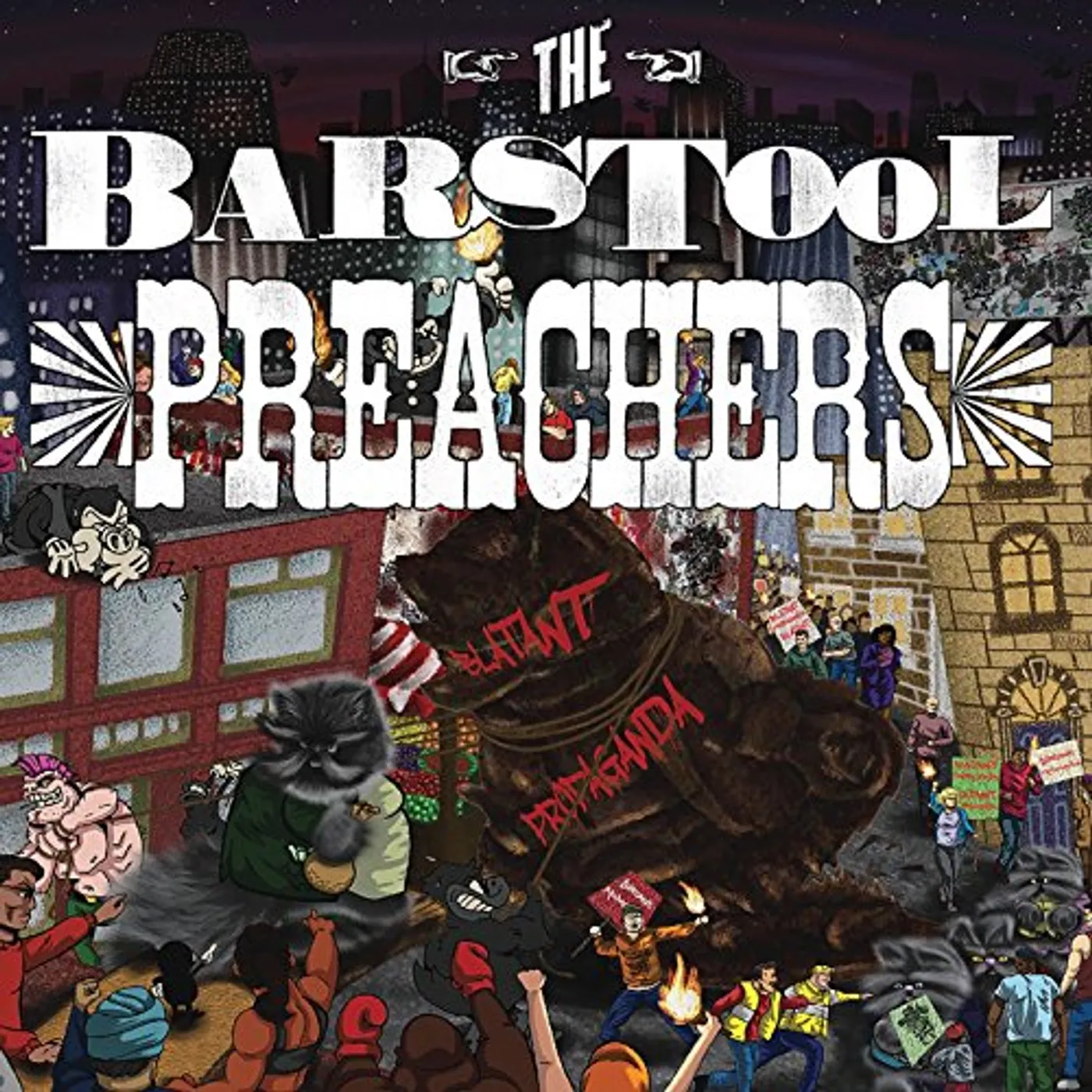 The Bar Stool Preachers BLATANT PROPAGANDA CD