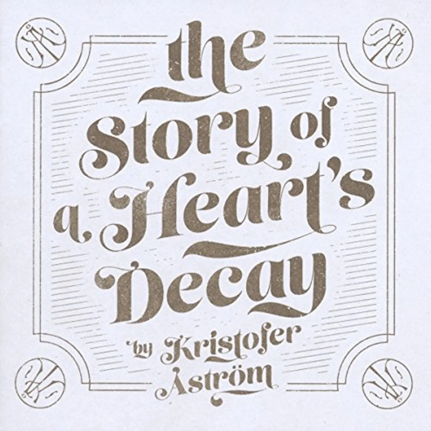 Kristofer Åström STORY OF A HEART'S DECAY Vinyl Record