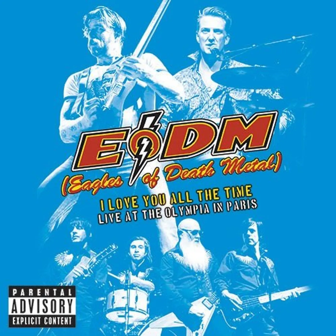 Eagles Of Death Metal I LOVE YOU ALL THE TIME: LIVE AT OLYMPIA IN PARIS CD