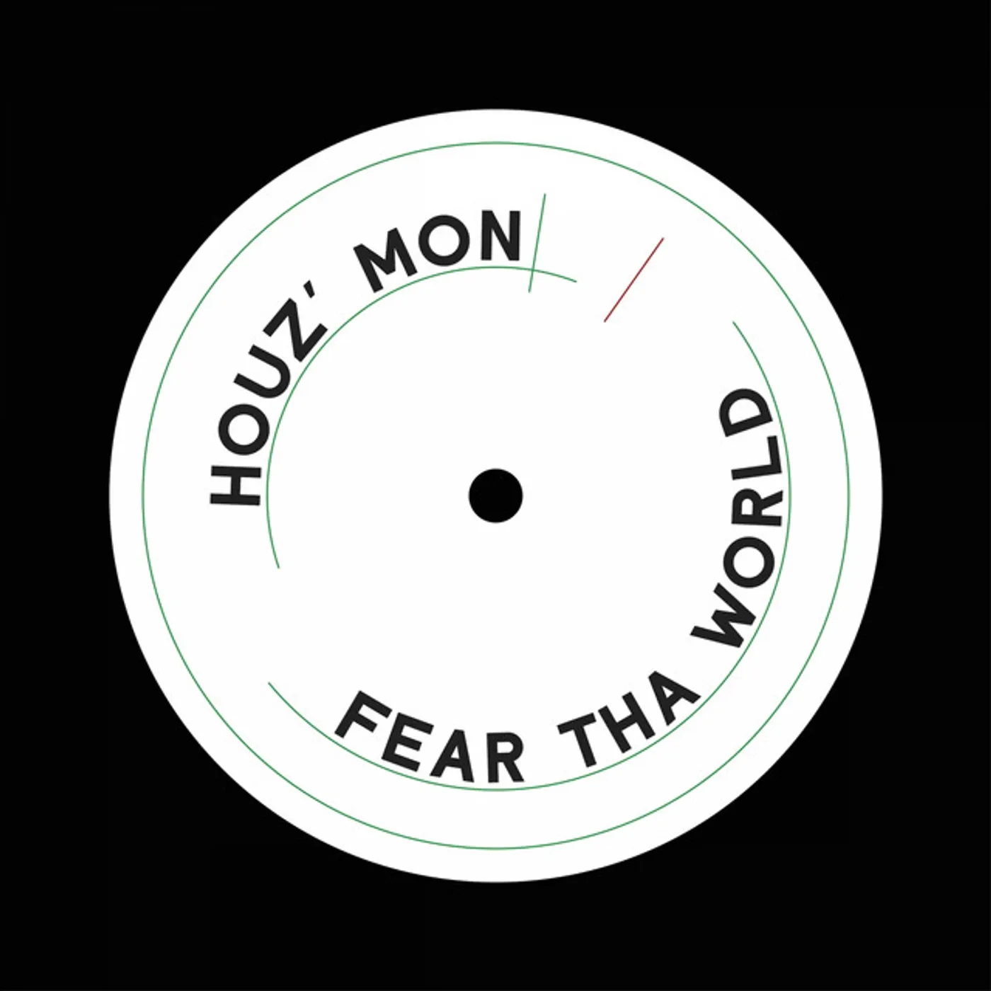 Houz Mon Fear Tha World Vinyl Record