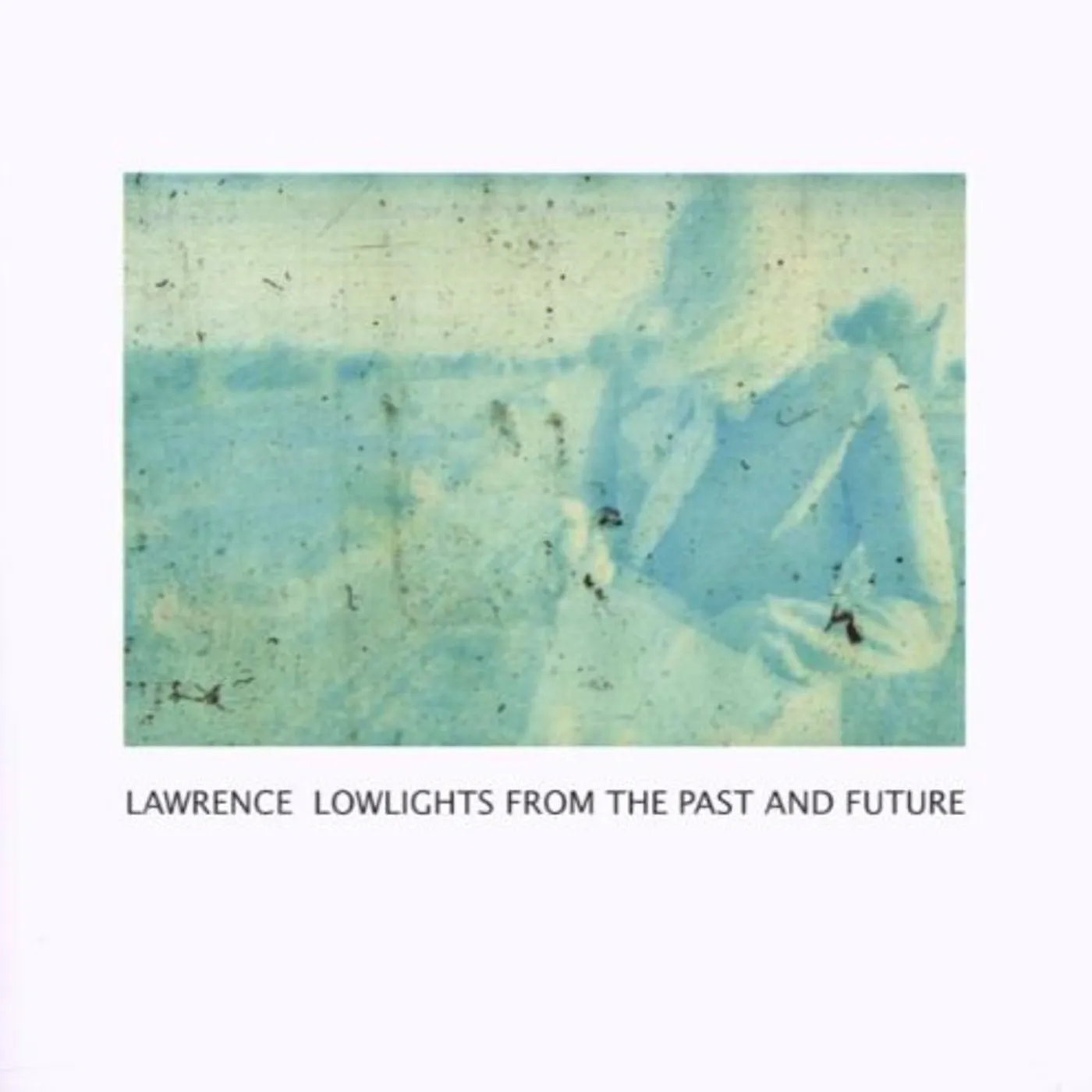 Lawrence LOWLIGHTS FROM THE PAST Vinyl Record