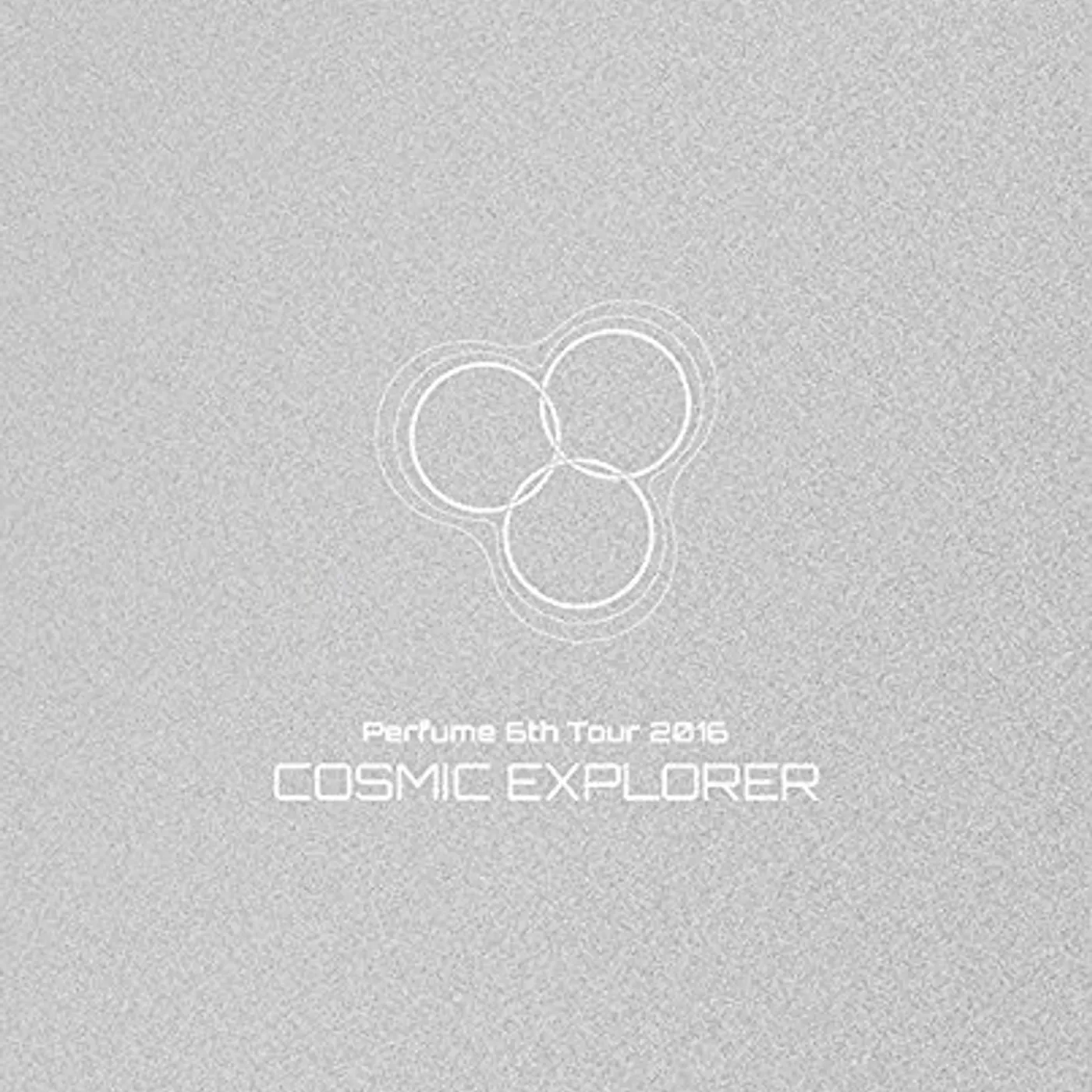 Perfume 6TH TOUR 2016 COSMIC EXPLORER Blu-ray
