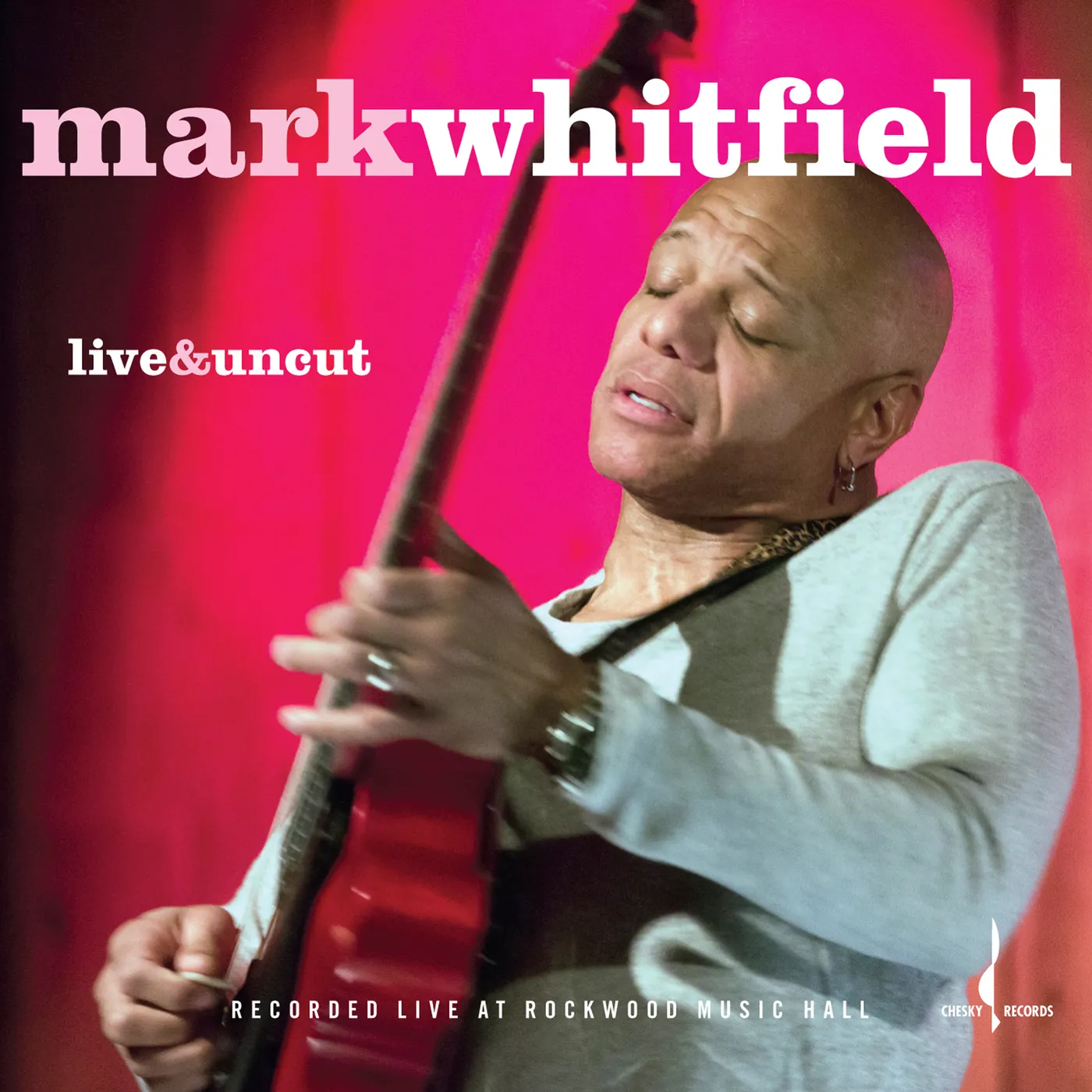 Mark Whitfield LIVE & UNCUT CD