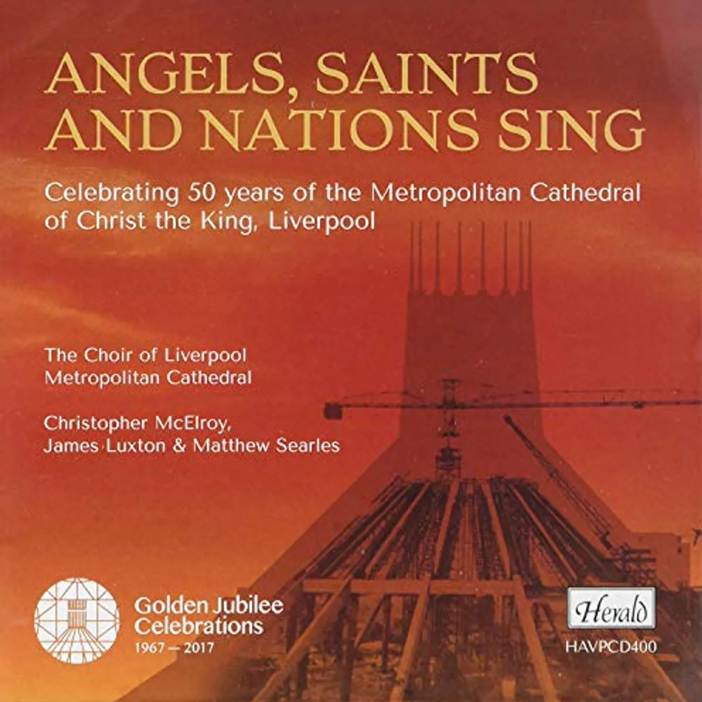 Liverpool Cathedral Choir ANGELS SAINTS & NATIONS SING CD
