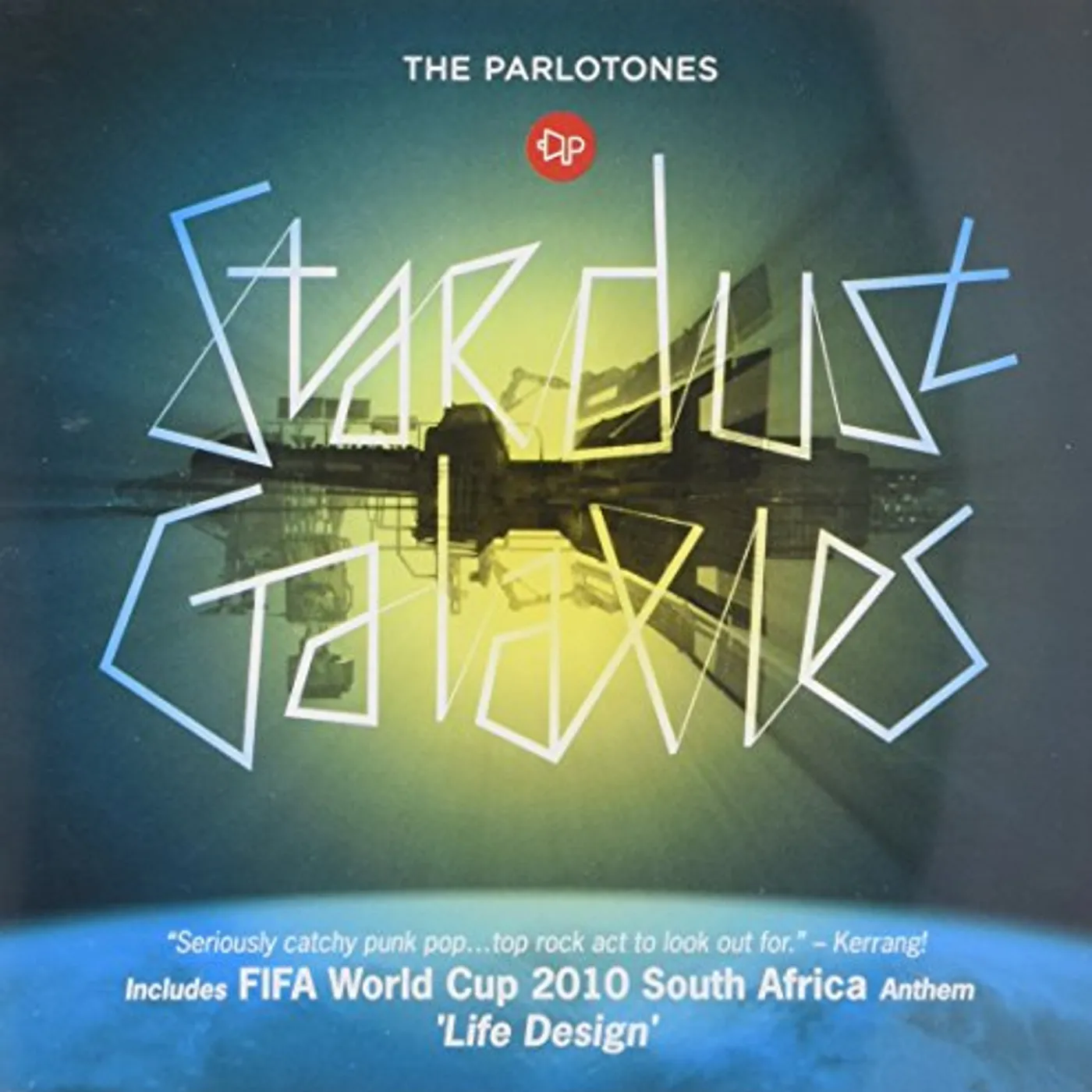 The Parlotones STARDUST GALAXIES CD