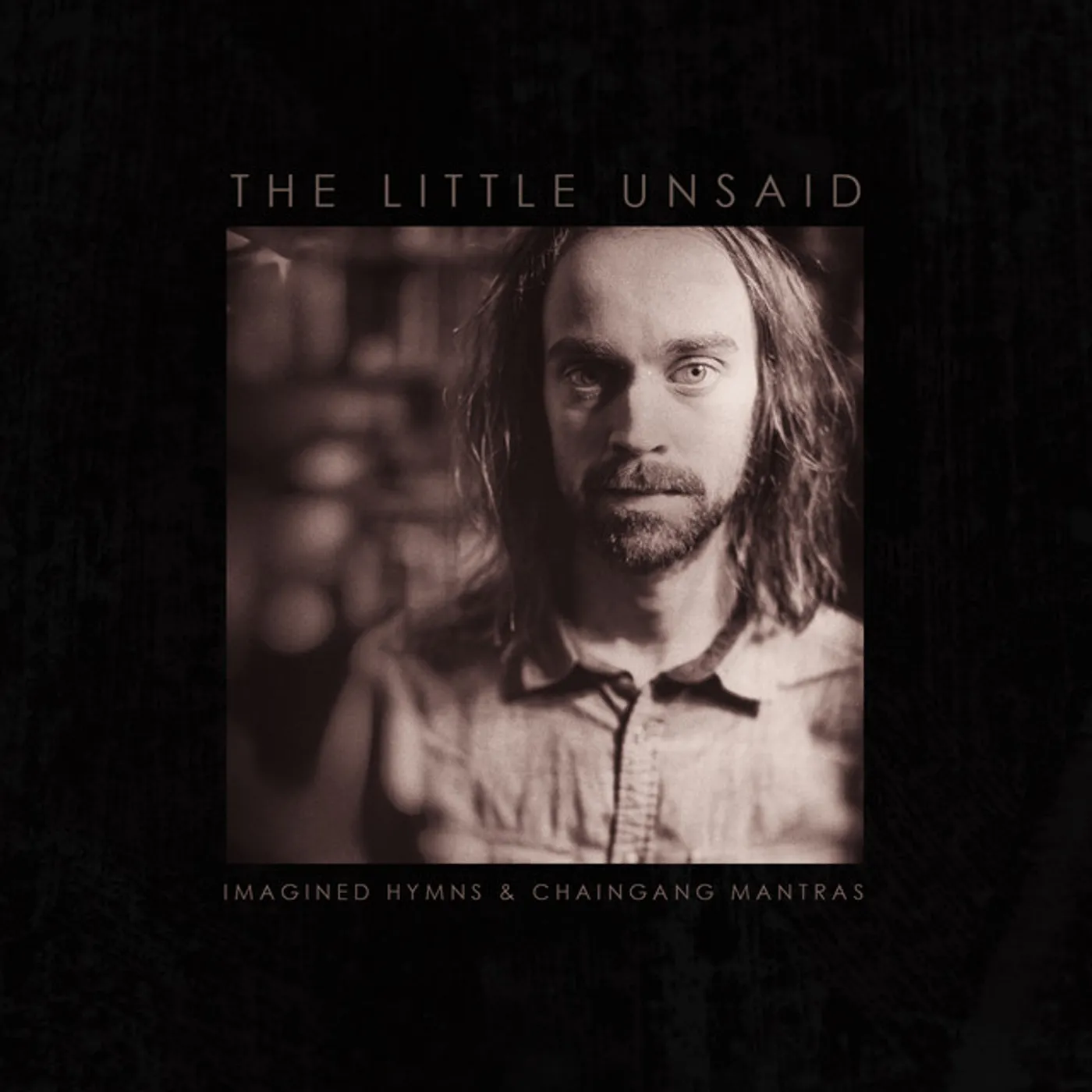 The Little Unsaid Imagined Hymns & Chaingang Mantras Vinyl Record