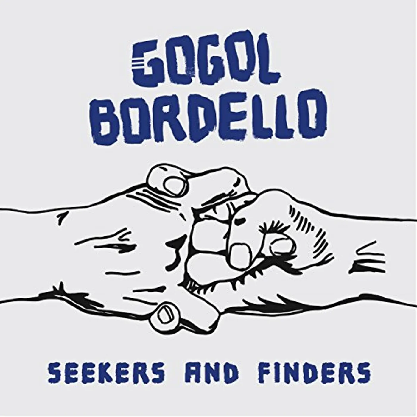 Gogol Bordello SEEKERS & FINDERS Vinyl Record