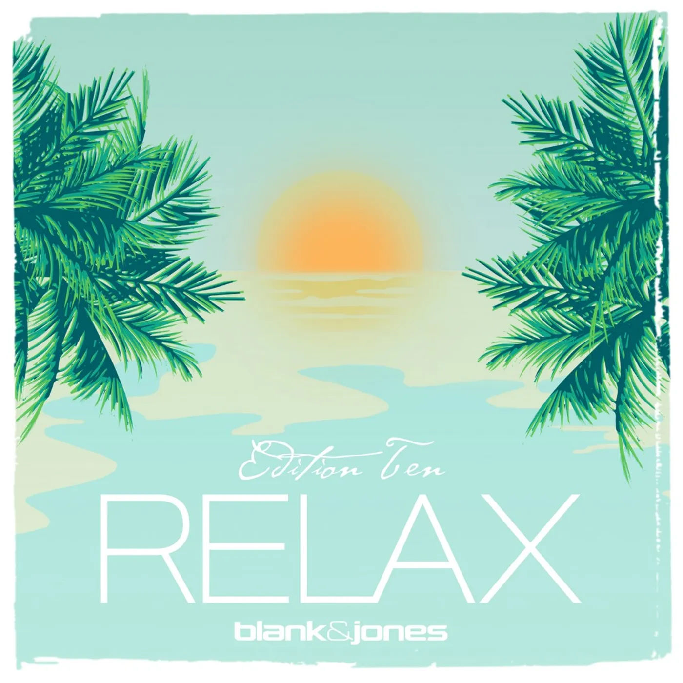 Blank & Jones RELAX EDITION 10 (TEN) Vinyl Record