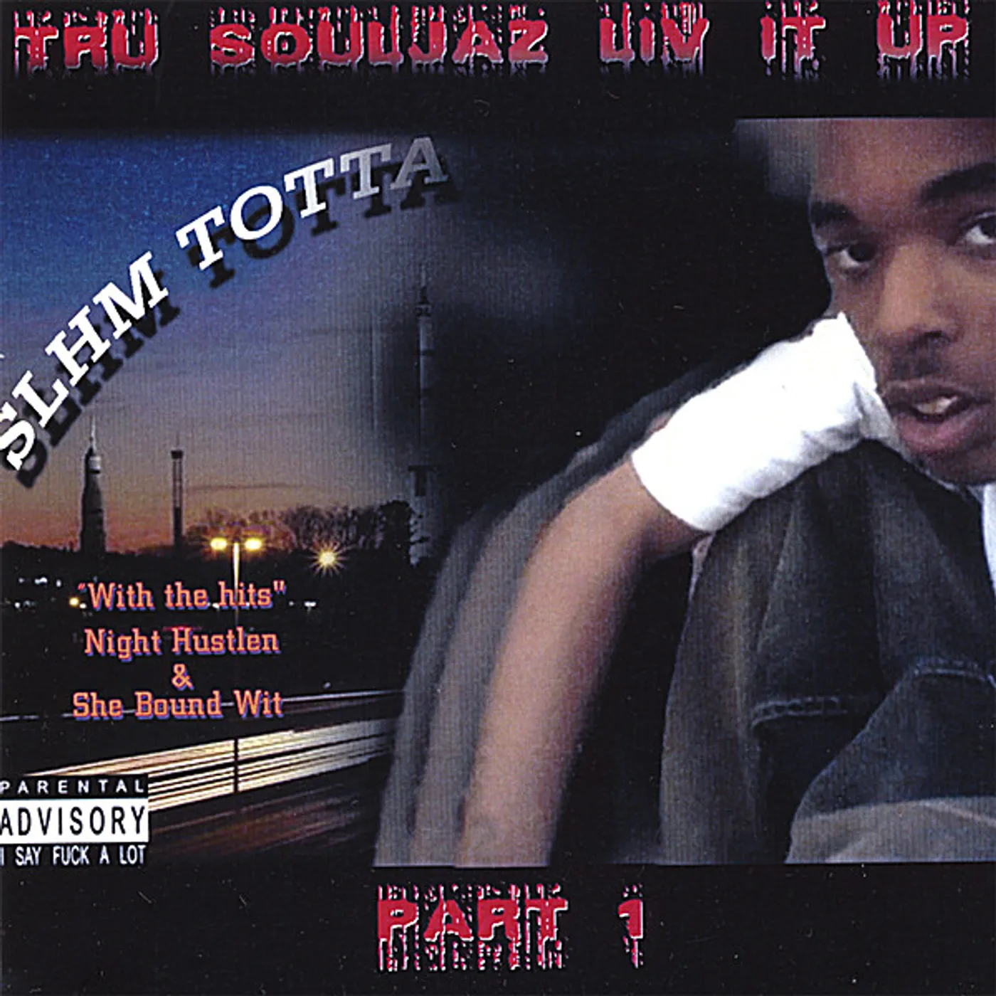 Slhm Totta TRU SOULJA'Z LIV IT UP PT 1 CD