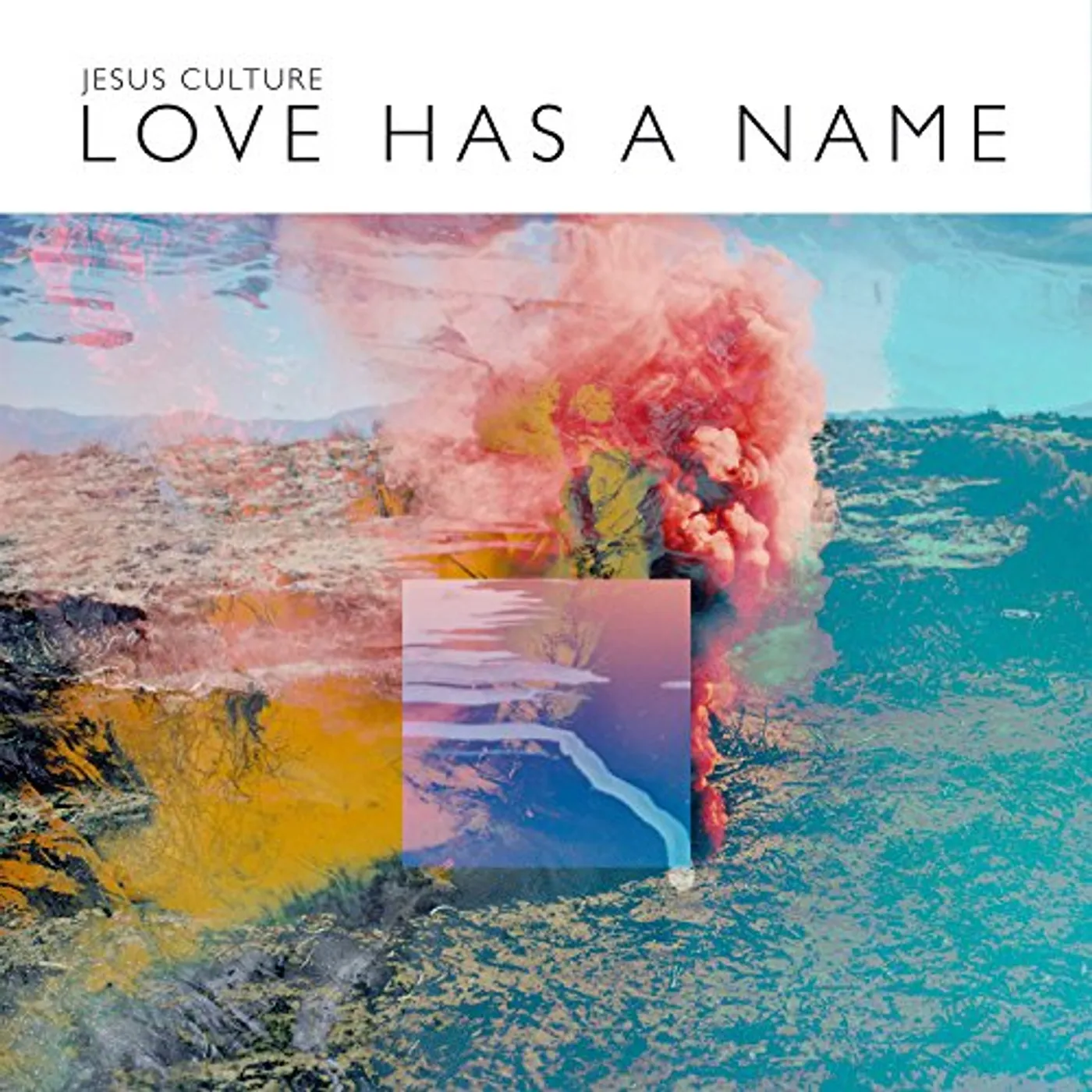 Jesus Culture LOVE HAS A NAME CD