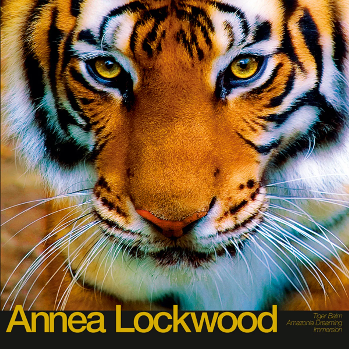 Annea Lockwood TIGER BALM / AMAZONIA DREAMING / IMMERSION Vinyl Record