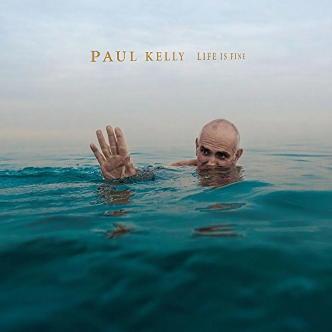 Paul Kelly LIFE IS FINE CD