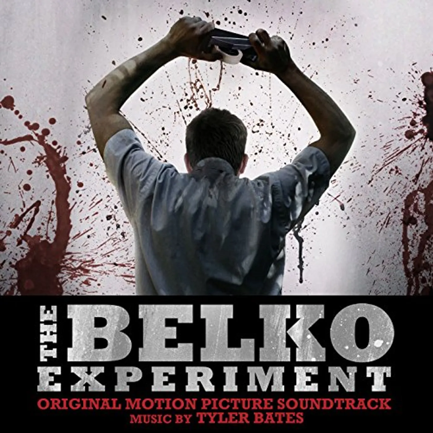 Tyler Bates BELKO EXPERIMENT - Original Soundtrack Vinyl Record