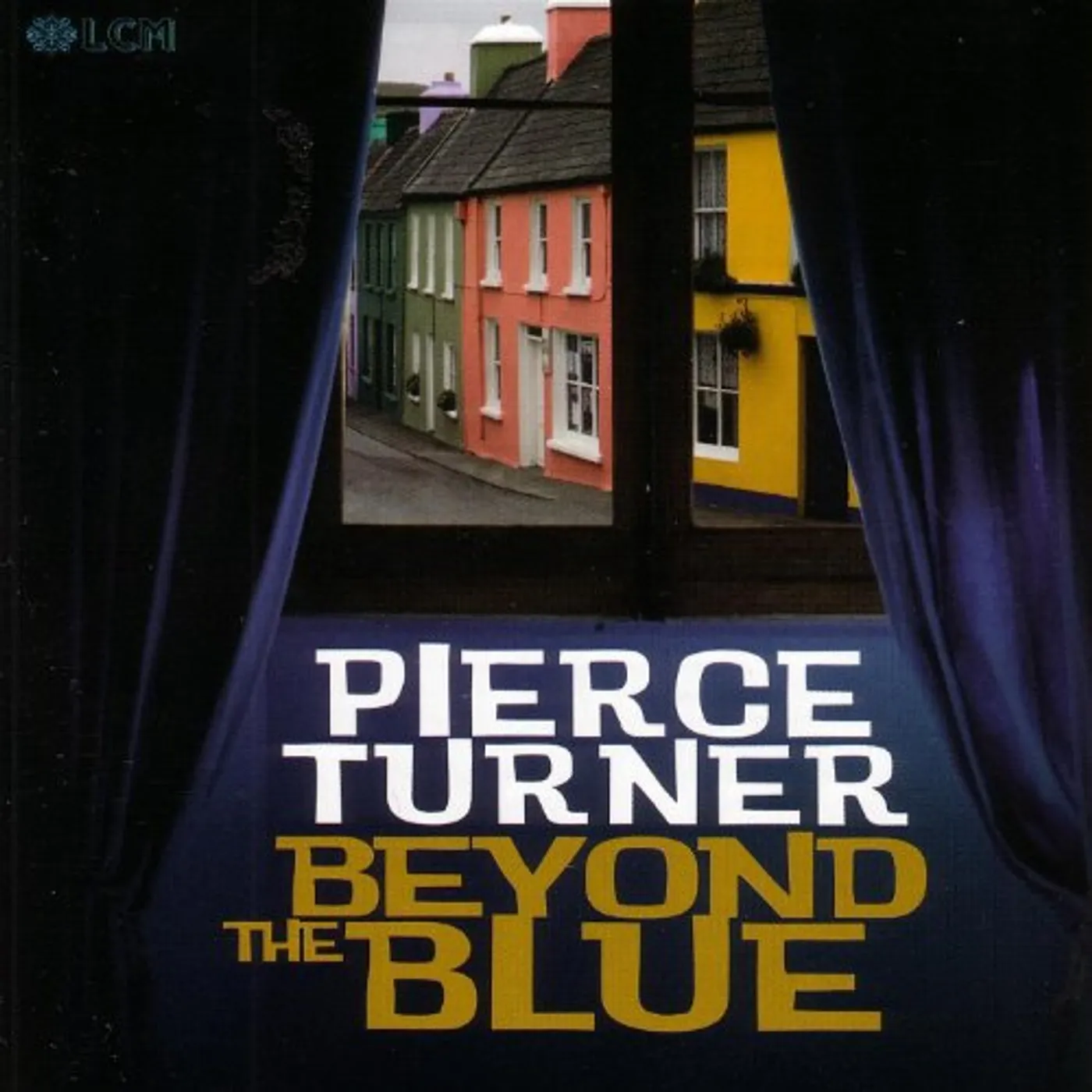Pierce Turner BEYOND THE BLUE CD