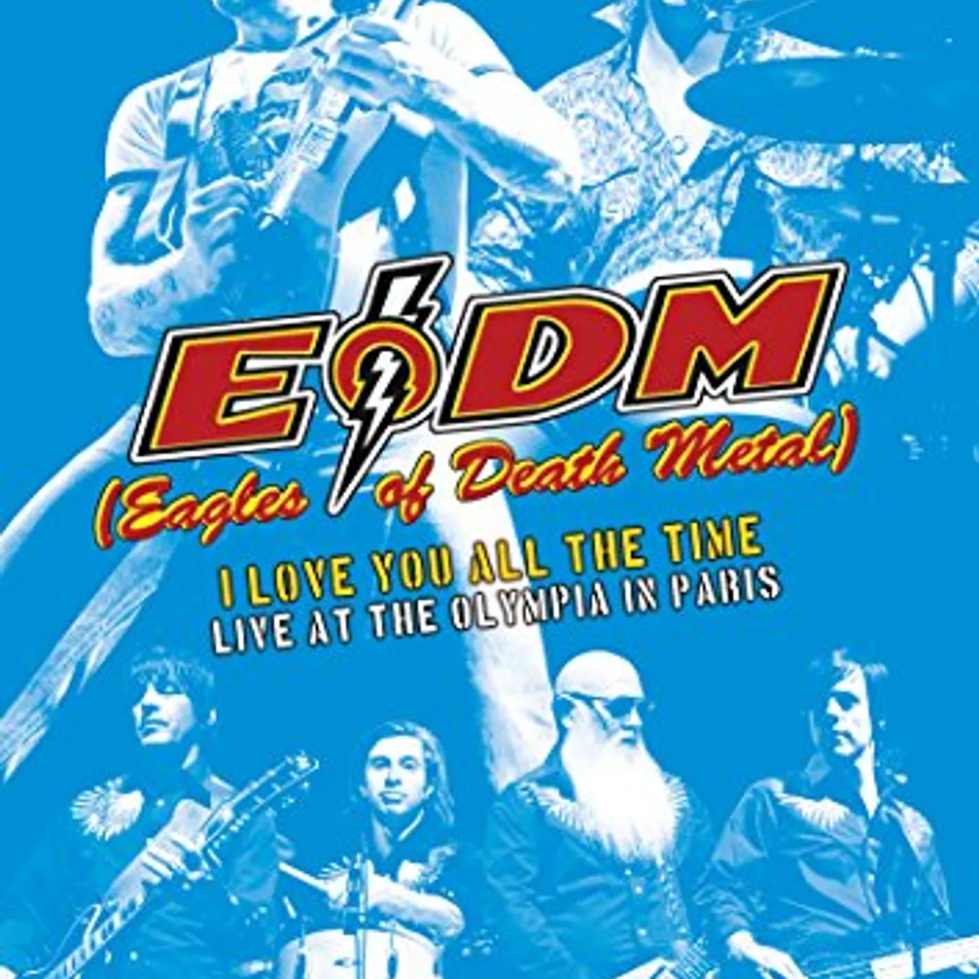 Eagles Of Death Metal I LOVE YOU ALL THE TIME: LIVE AT OLYMPIA IN PARIS DVD