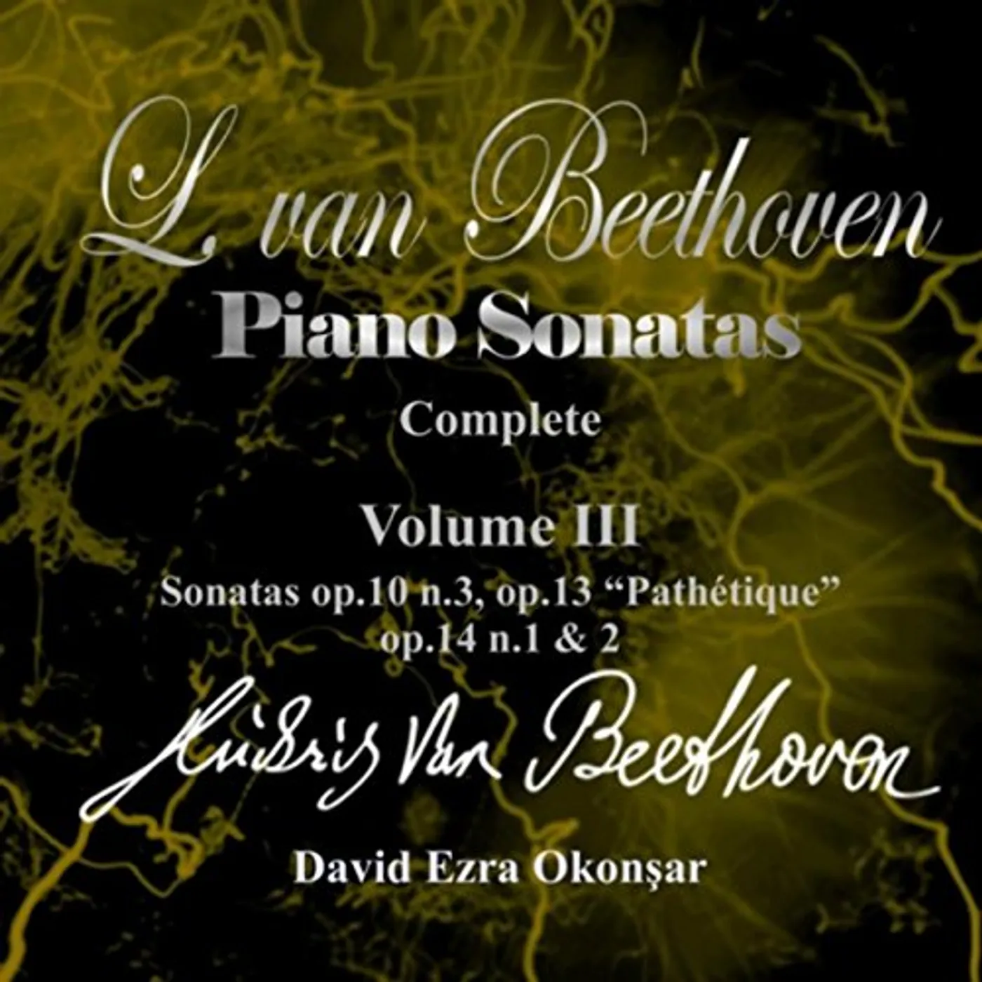 David Ezra Okonsar COMPLETE BEETHOVEN PIANO SONATAS 3 CD