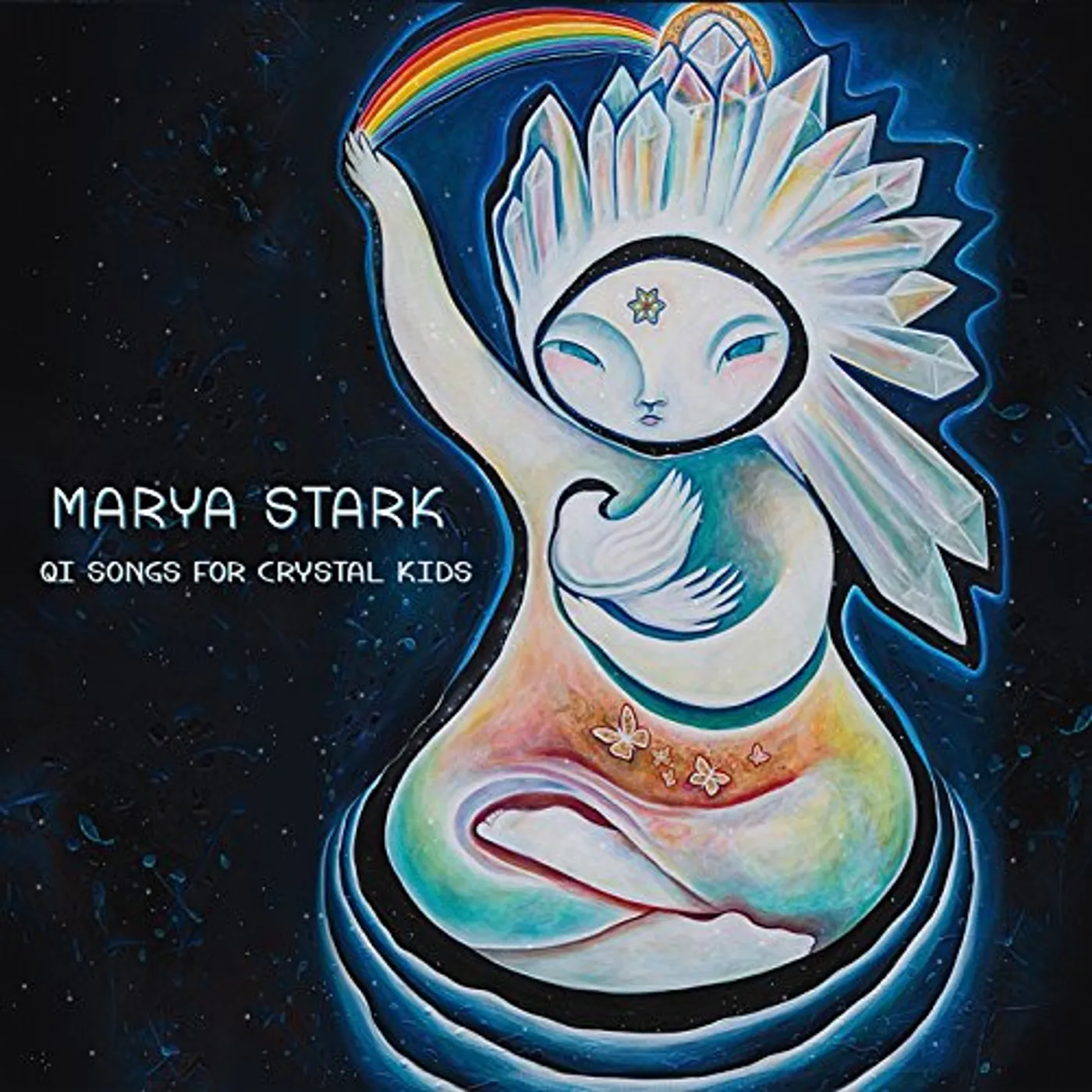 Marya Stark QI SONGS FOR CRYSTAL KIDS CD