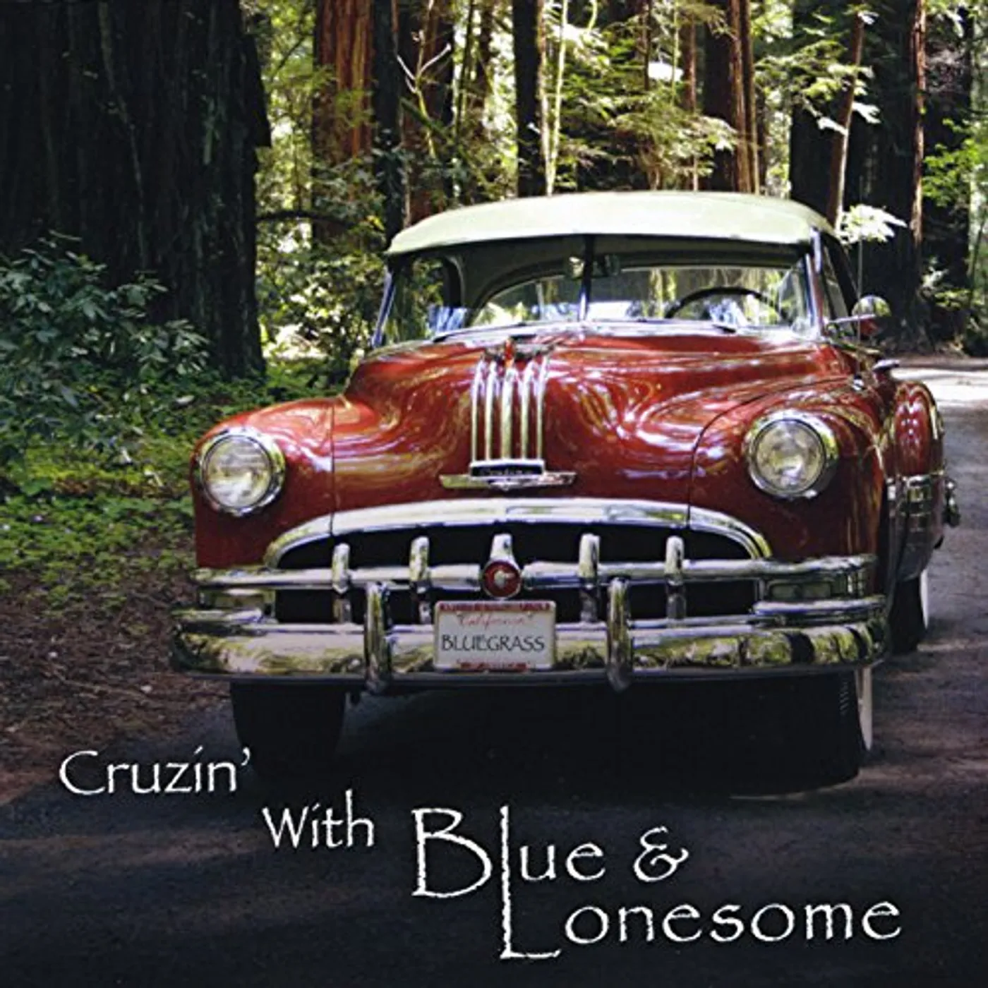 CRUZIN WITH BLUE & LONESOME CD