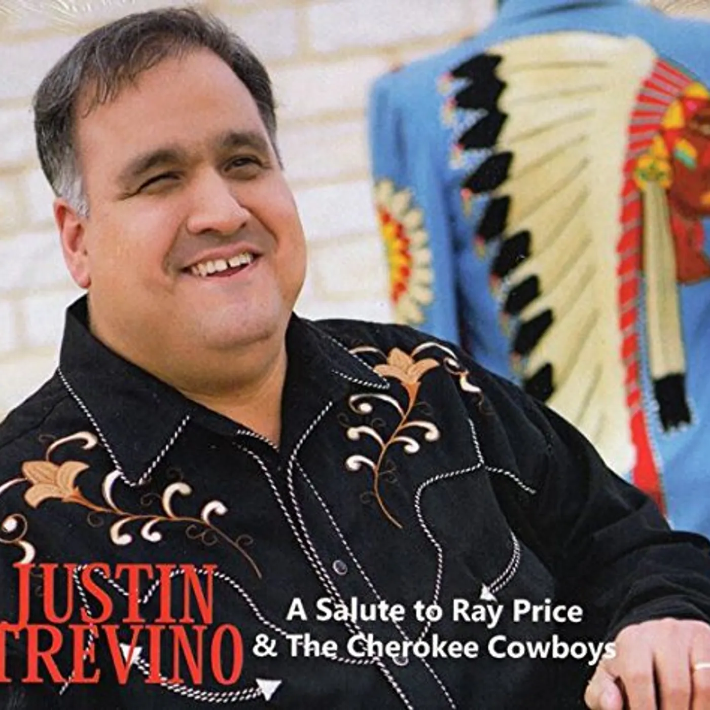 Justin Trevino SALUTE TO RAY PRICE & THE CHEROKEE COWBOYS CD