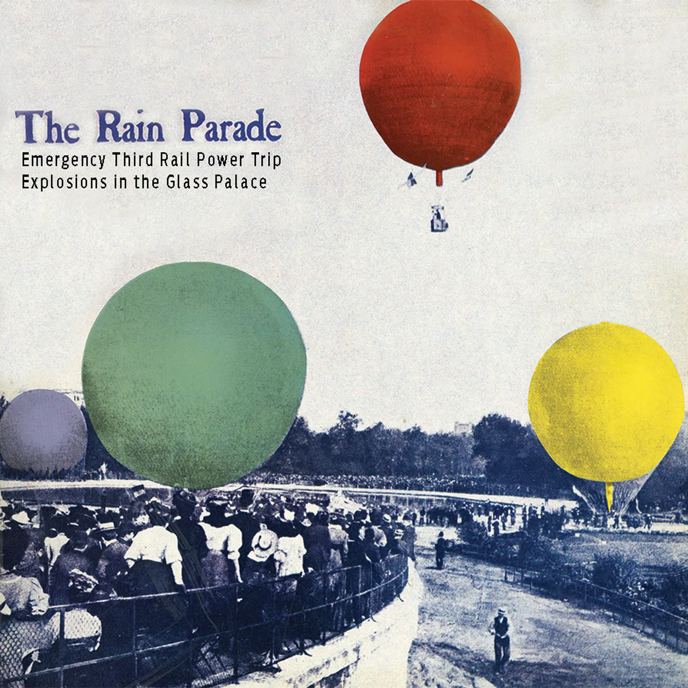 The Rain Parade EMERGENCY THIRD RAIL POWER TRIP / EXPLOSIONS IN CD