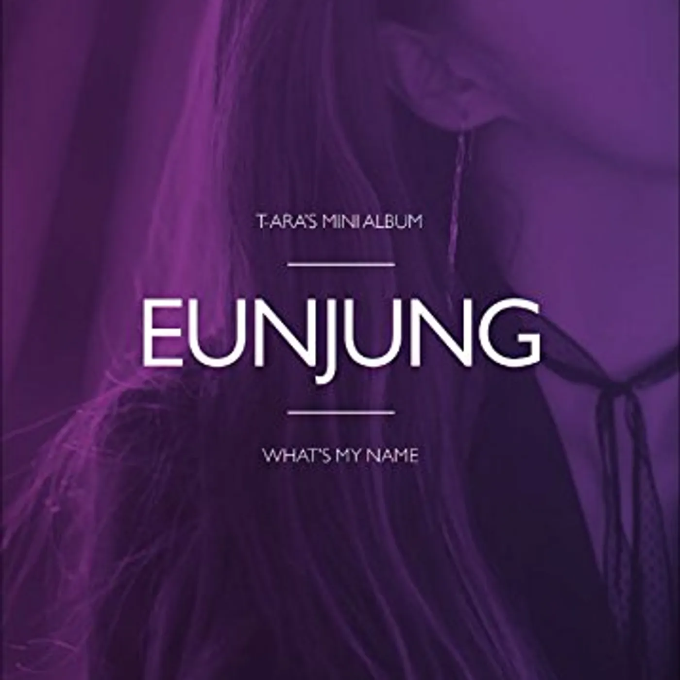 T-ARA WHAT'S MY NAME? - EUNJUNG VERSION CD