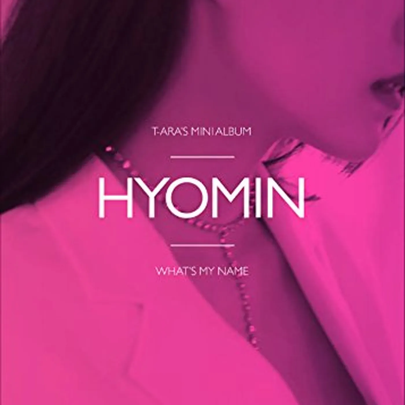 T-ARA WHAT'S MY NAME? - HYOMIN VERSION CD