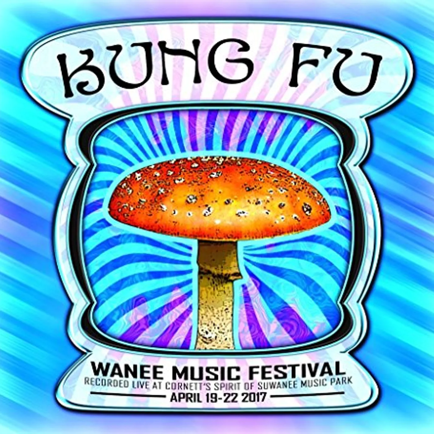 Kung Fu LIVE AT WANEE 2017 CD