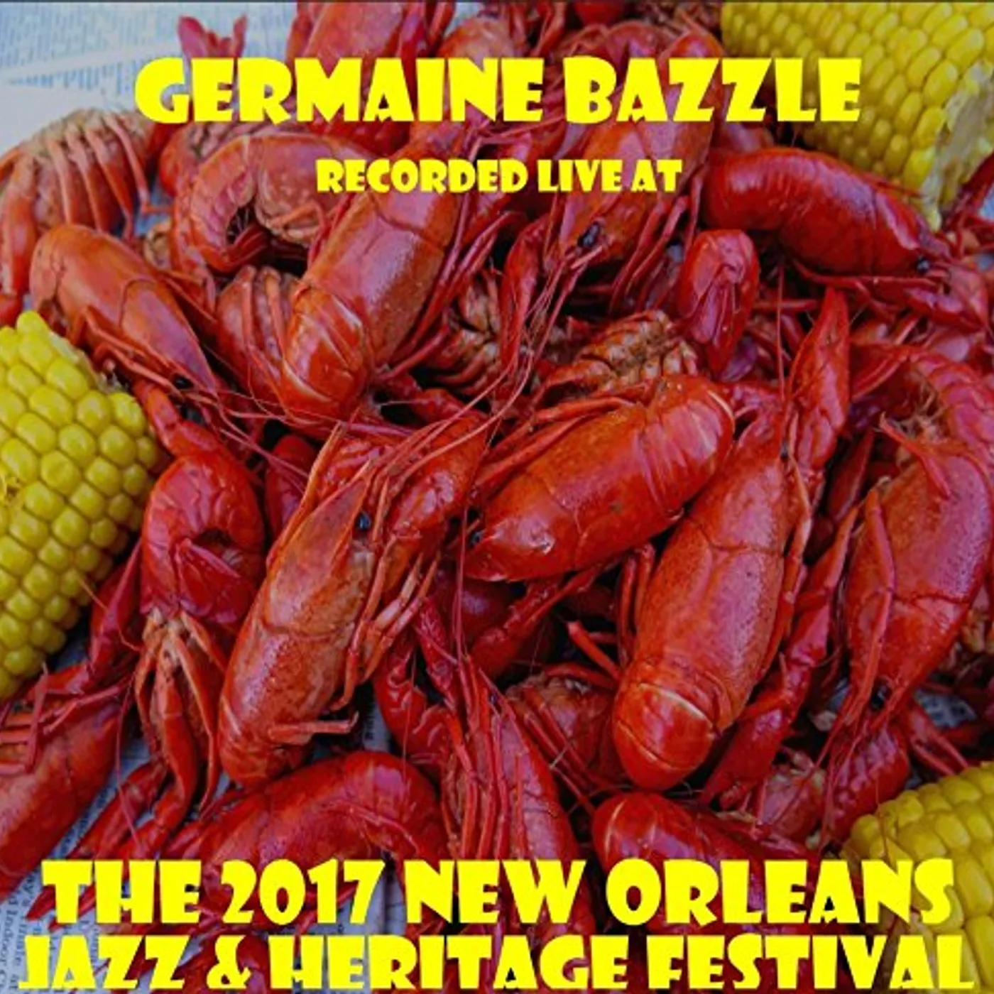 Germaine Bazzle LIVE AT JAZZFEST 2017 CD