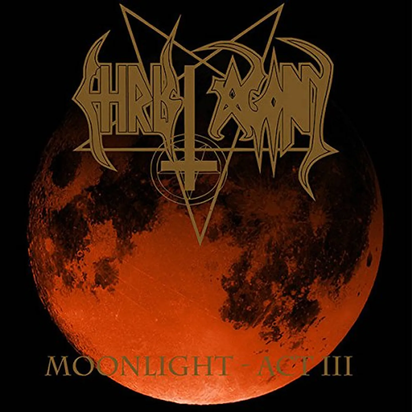 Christ Agony MOONLIGHT - ACT III CD