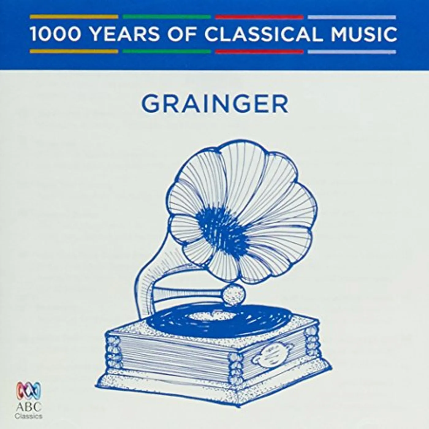 Percy Grainger GRAINGER: 1000 YEARS OF CLASSICAL MUSIC 83 CD