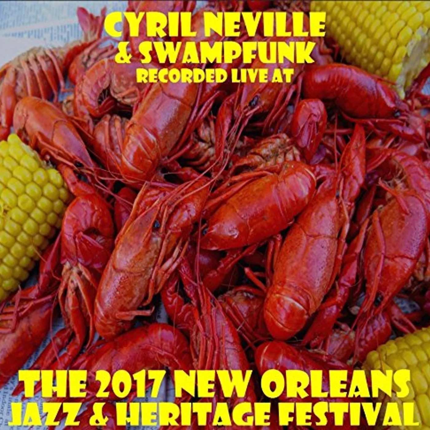 Cyril Neville LIVE AT JAZZFEST 2017 CD