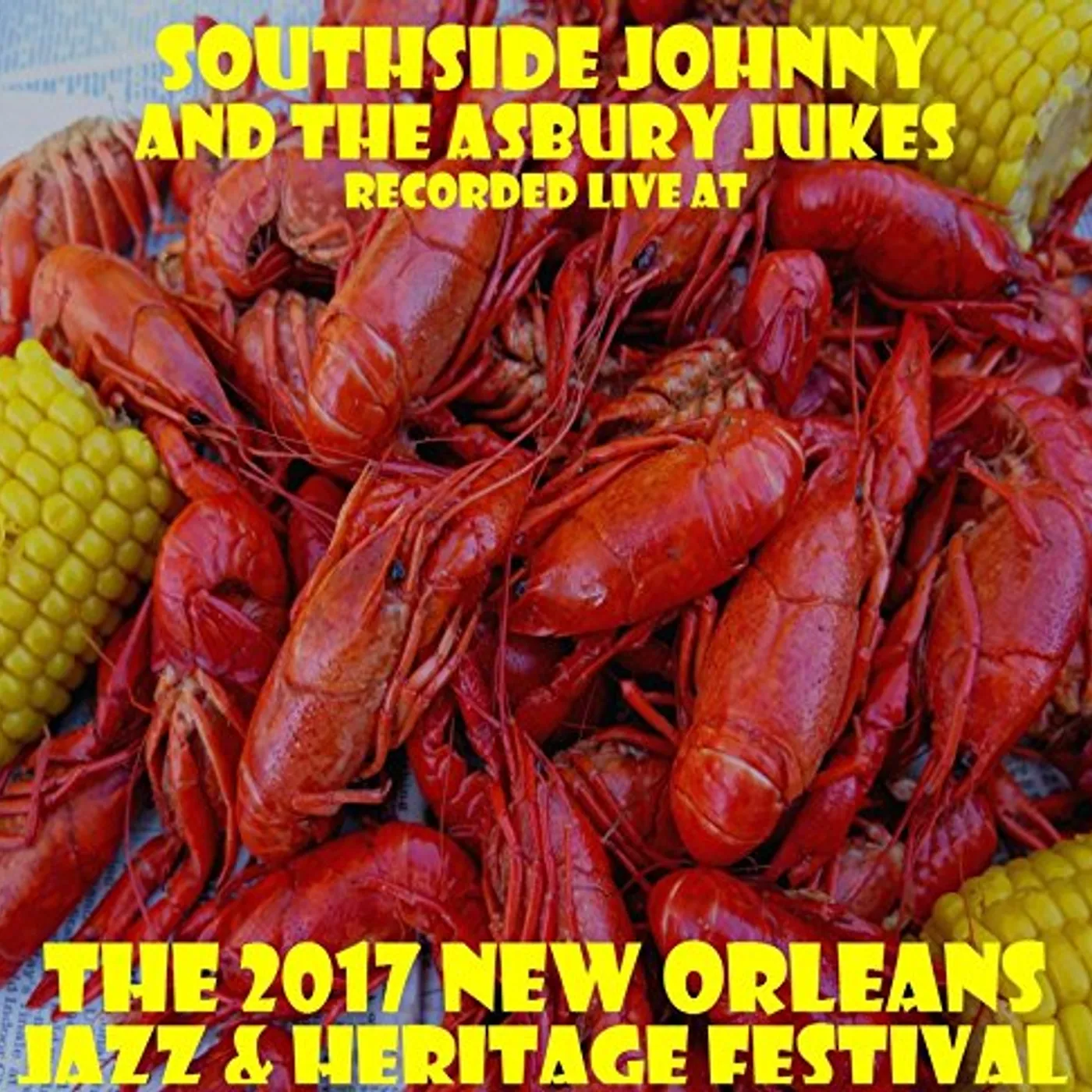 Southside Johnny And The Asbury Jukes LIVE AT JAZZFEST 2017 CD