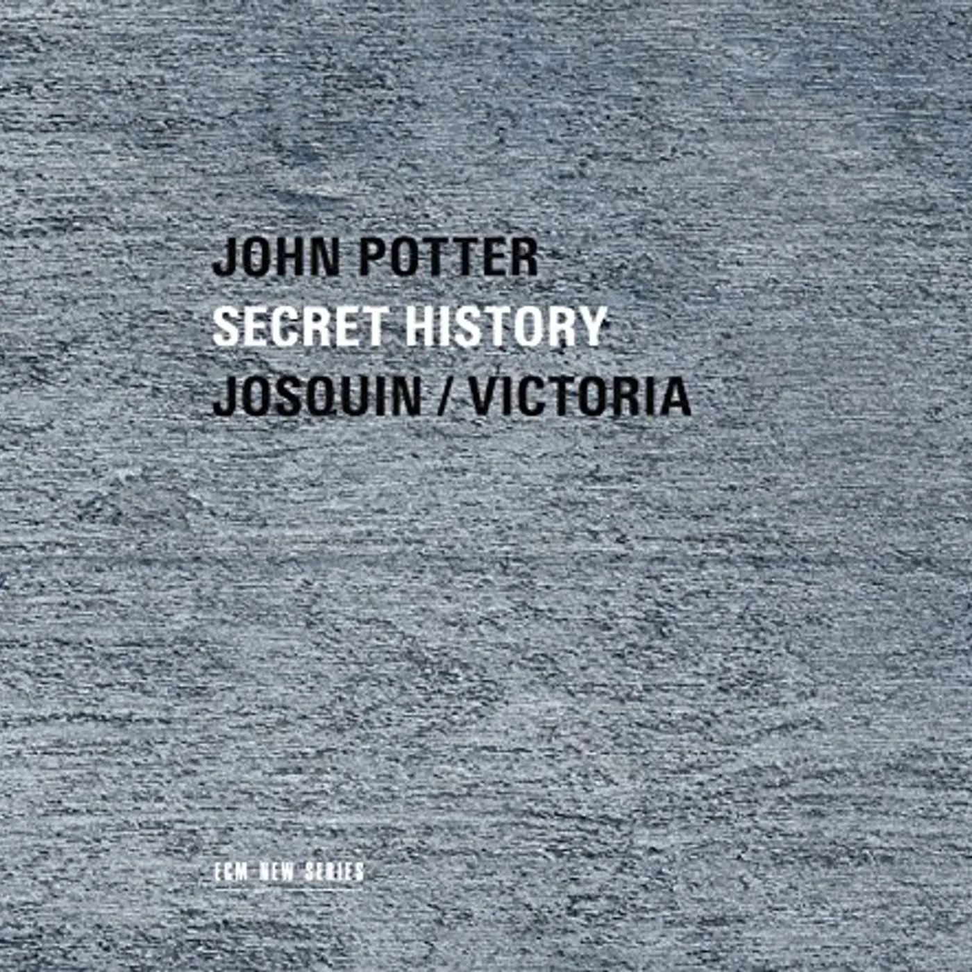 John Potter SECRET HISTORY: SACRED MUSIC BY JOSQUIM & VICTORIA CD
