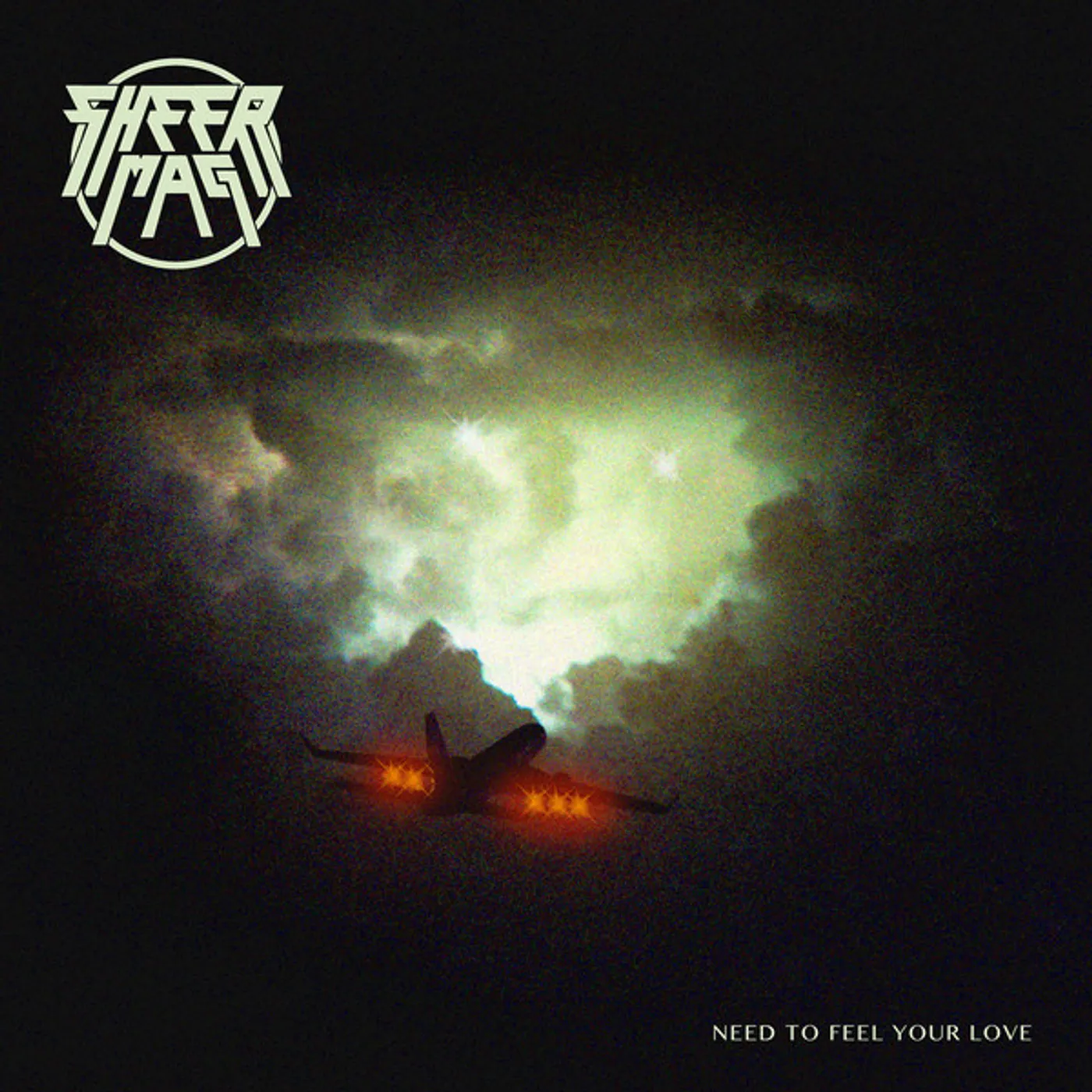 Sheer Mag NEED TO FEEL YOUR LOVE Vinyl Record