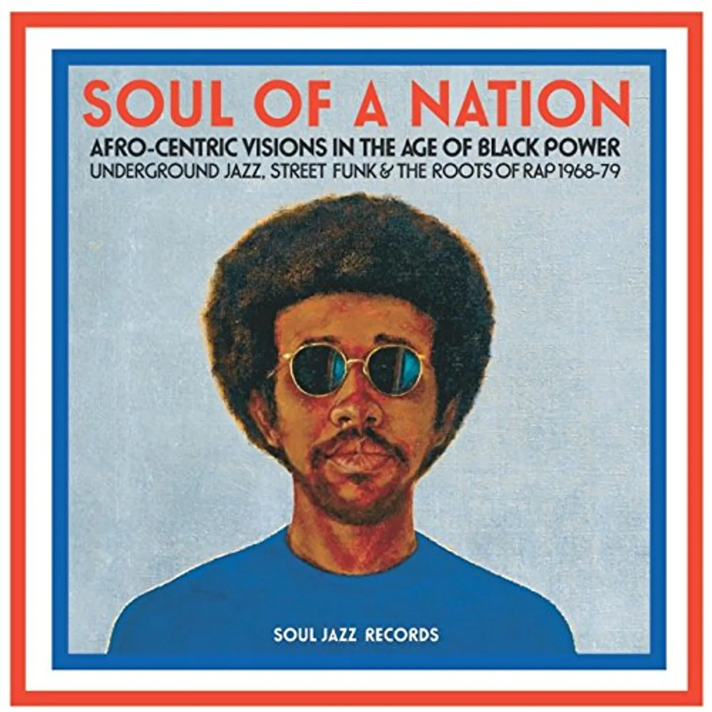 Soul Jazz Records Presents SOUL OF A NATION: AFRO-CENTRIC VISIONS IN THE AGE Vinyl Record
